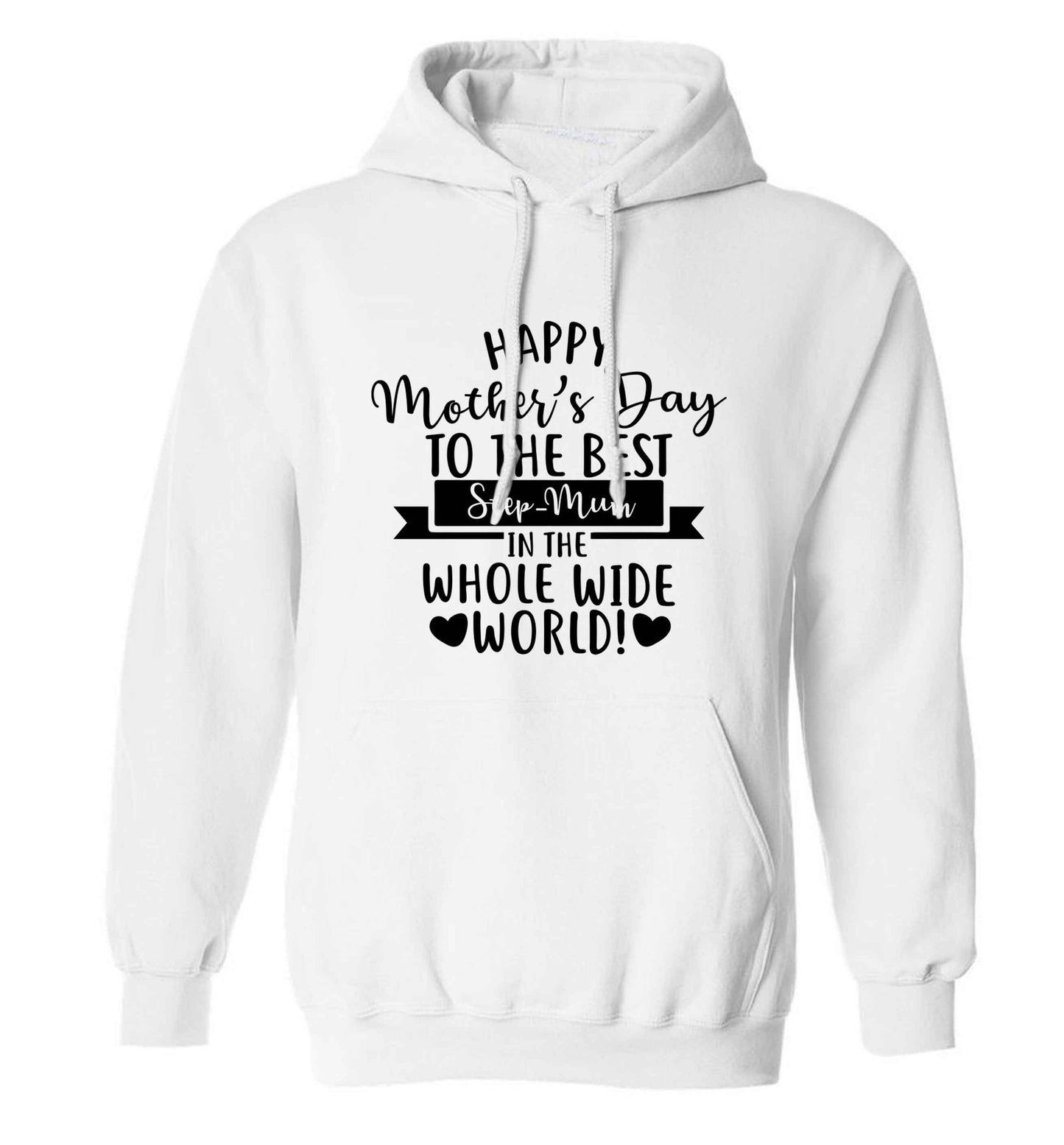 Happy mother's day to the best step-mum in the world adults unisex white hoodie 2XL