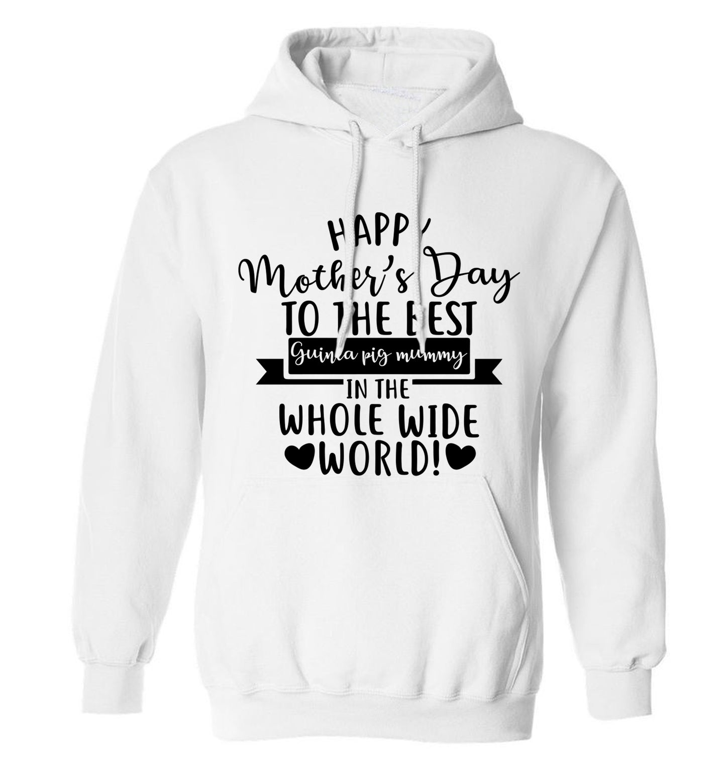 Happy mother's day to the best guinea pig mum adults unisex white hoodie 2XL