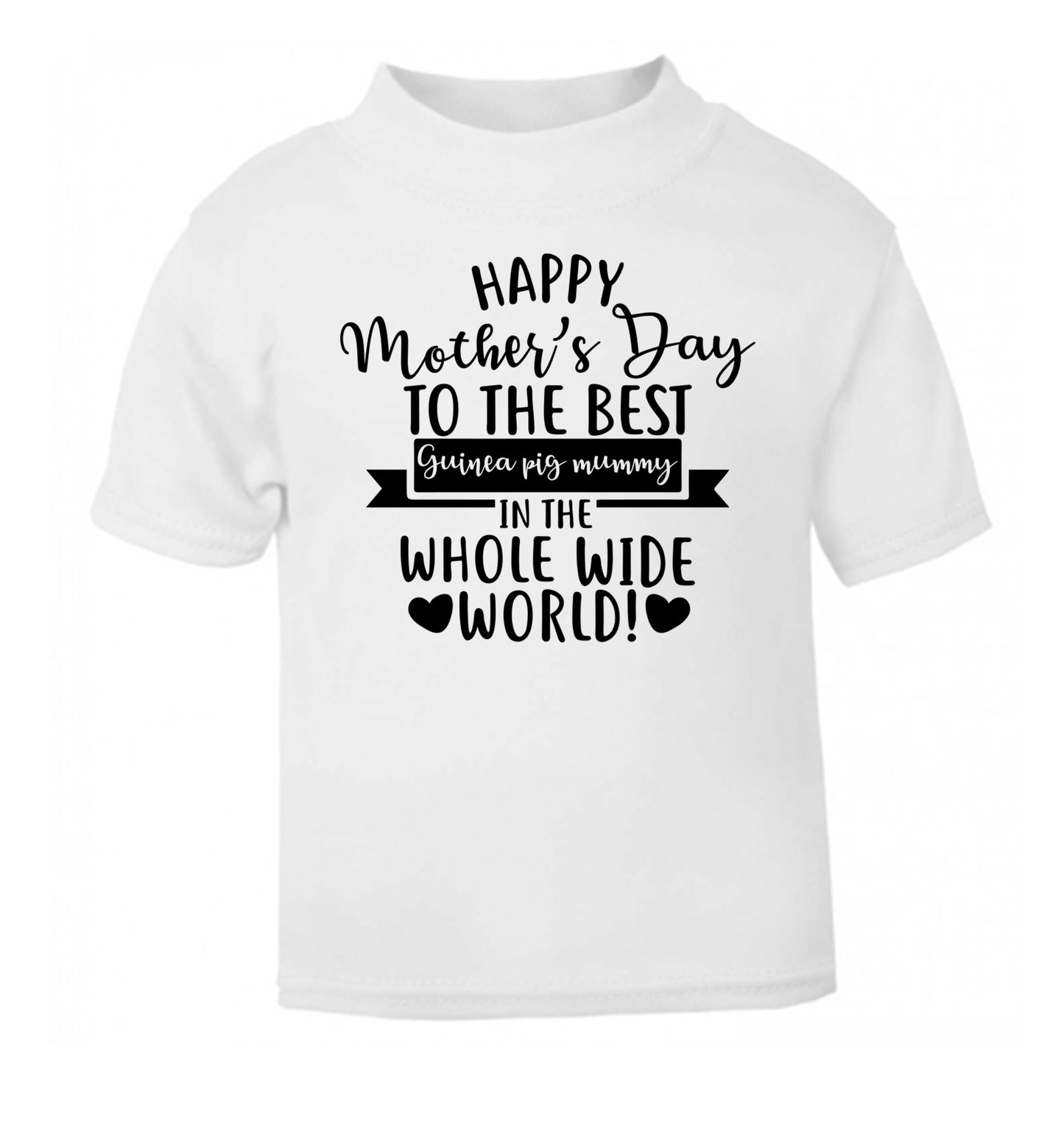 Happy mother's day to the best guinea pig mum white Baby Toddler Tshirt 2 Years