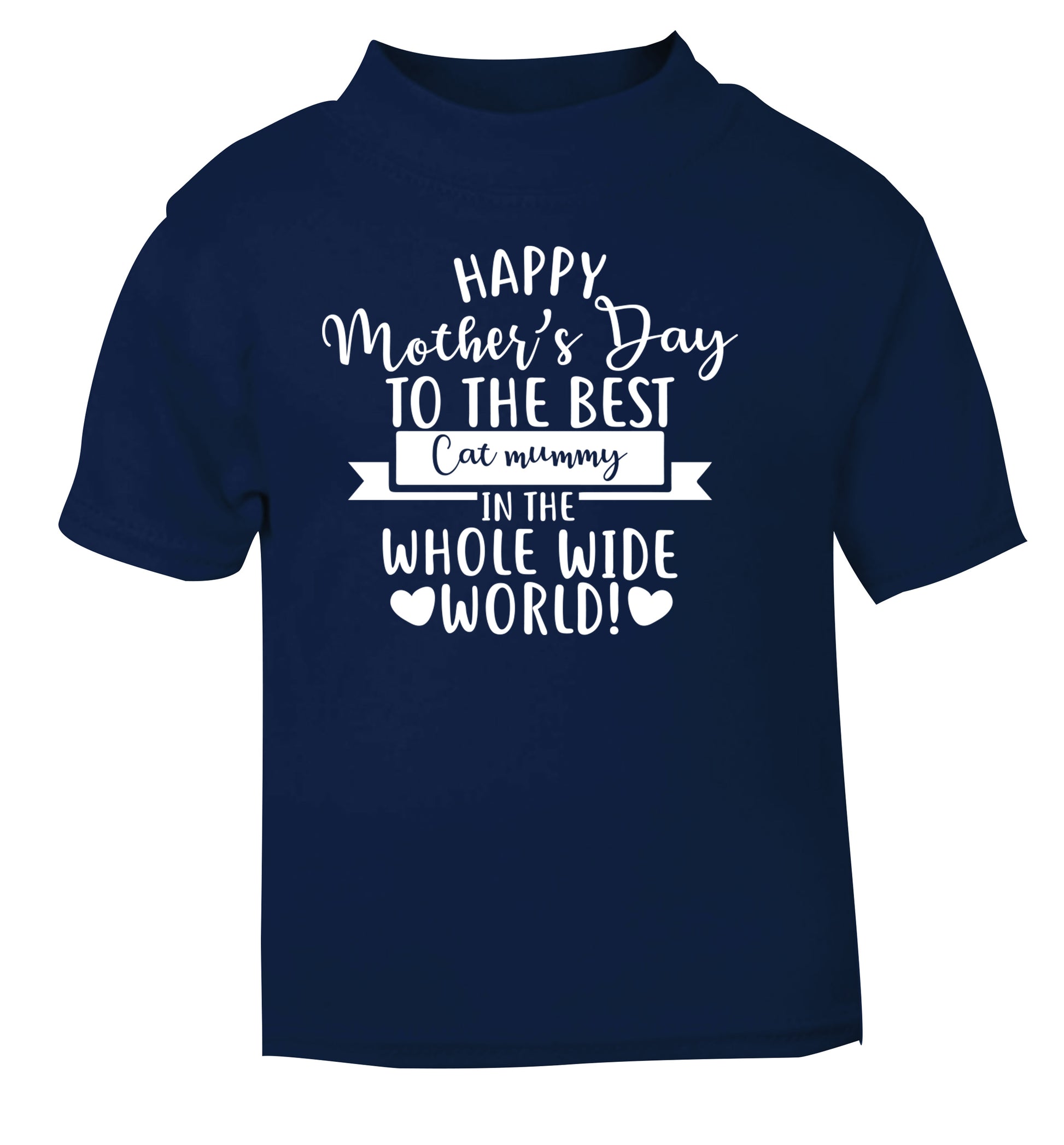 Happy mother's day to the best cat mummy in the world navy Baby Toddler Tshirt 2 Years