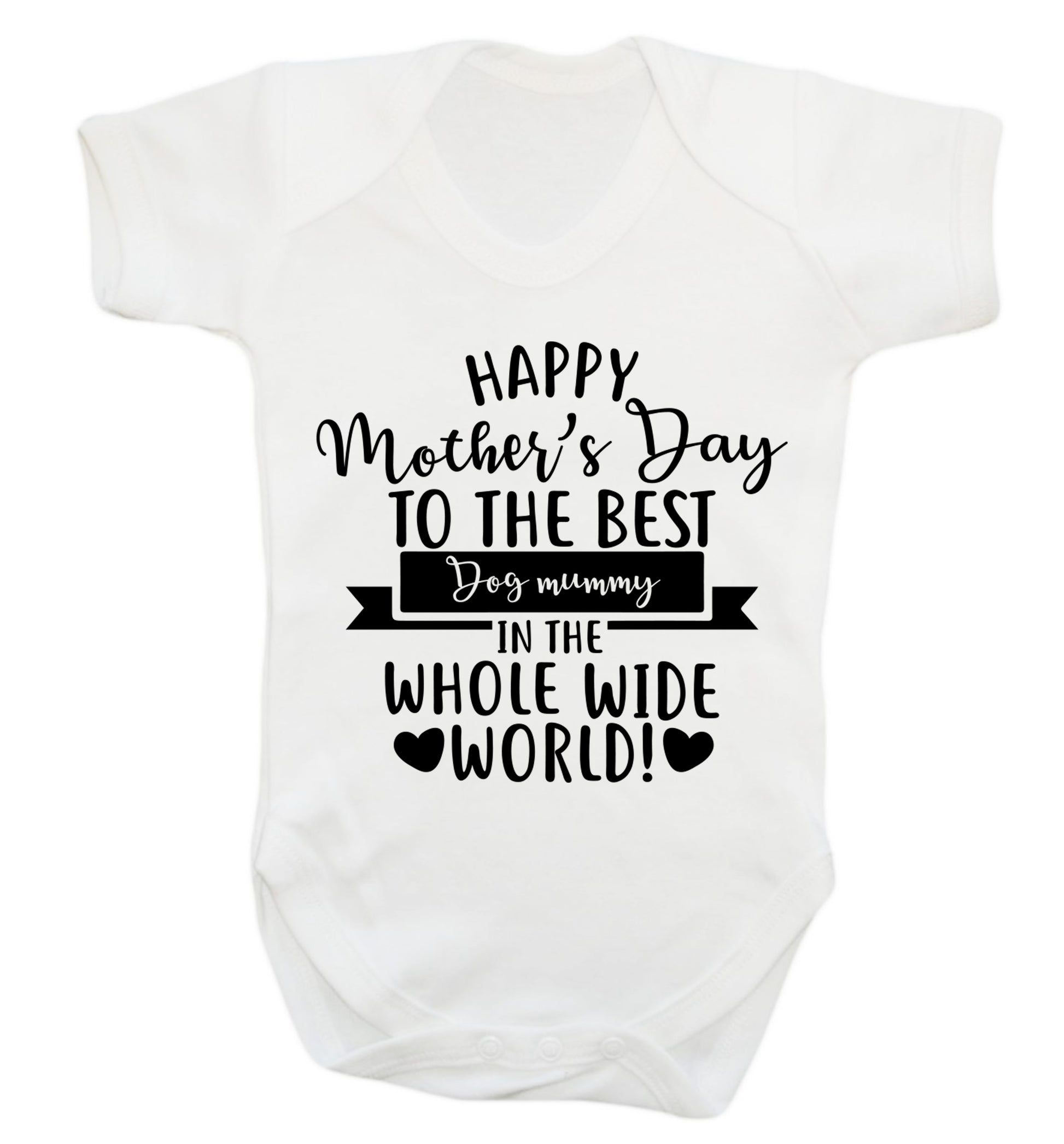Happy mother's day to the best dog mummy in the world Baby Vest white 18-24 months