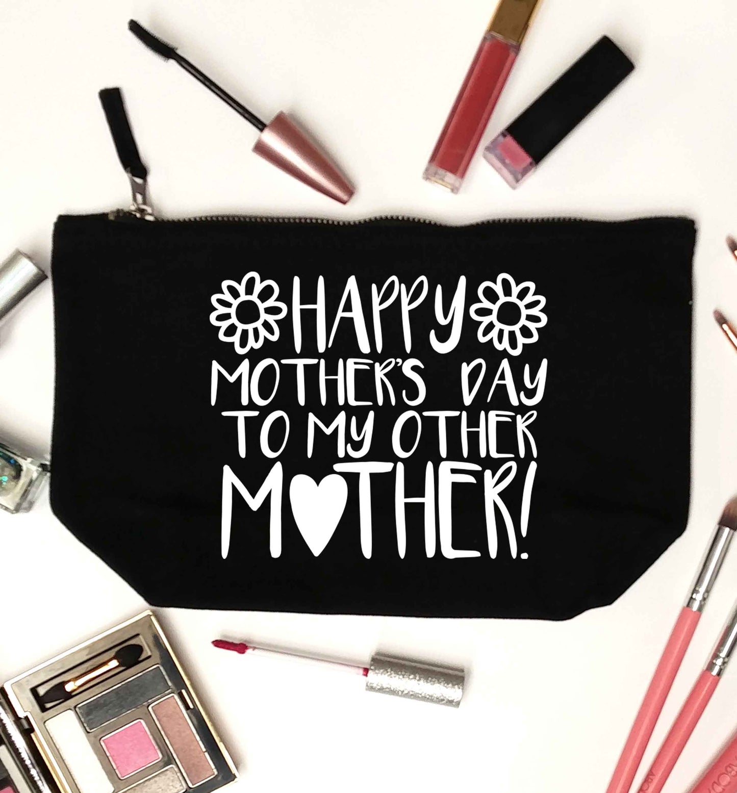 Happy mother's day to my other mother black makeup bag
