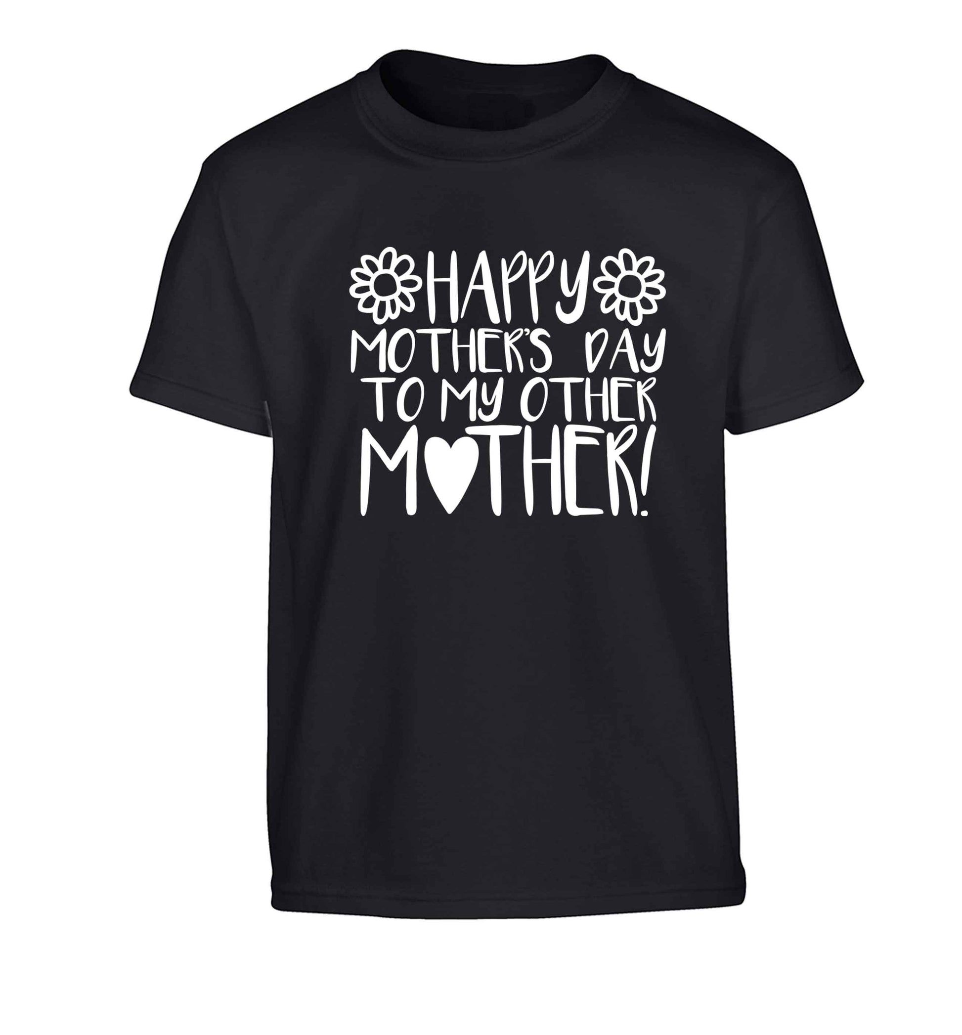 Happy mother's day to my other mother Children's black Tshirt 12-13 Years