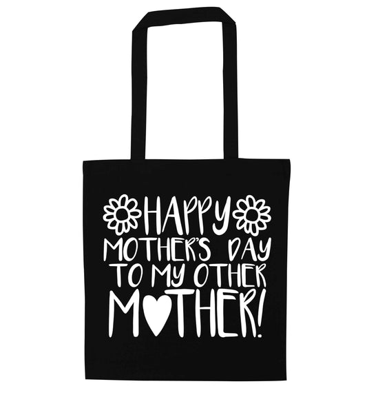 Happy mother's day to my other mother black tote bag