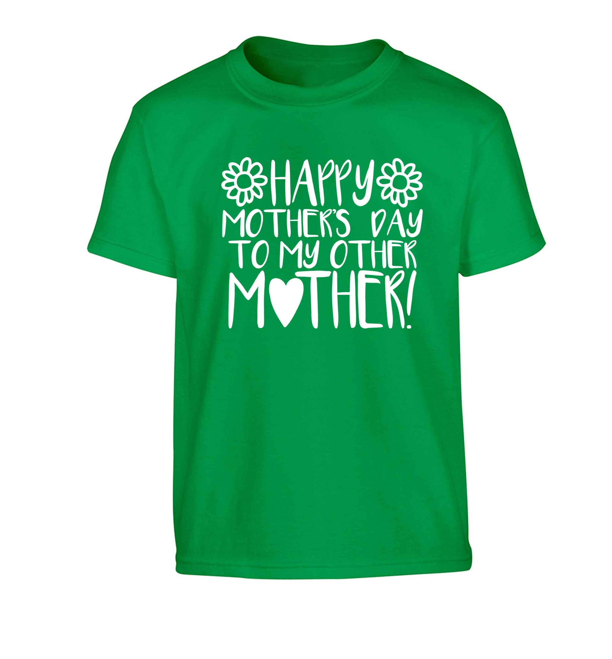 Happy mother's day to my other mother Children's green Tshirt 12-13 Years