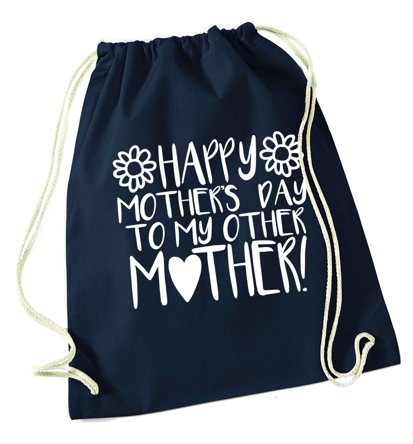 Happy mother's day to my other mother navy drawstring bag