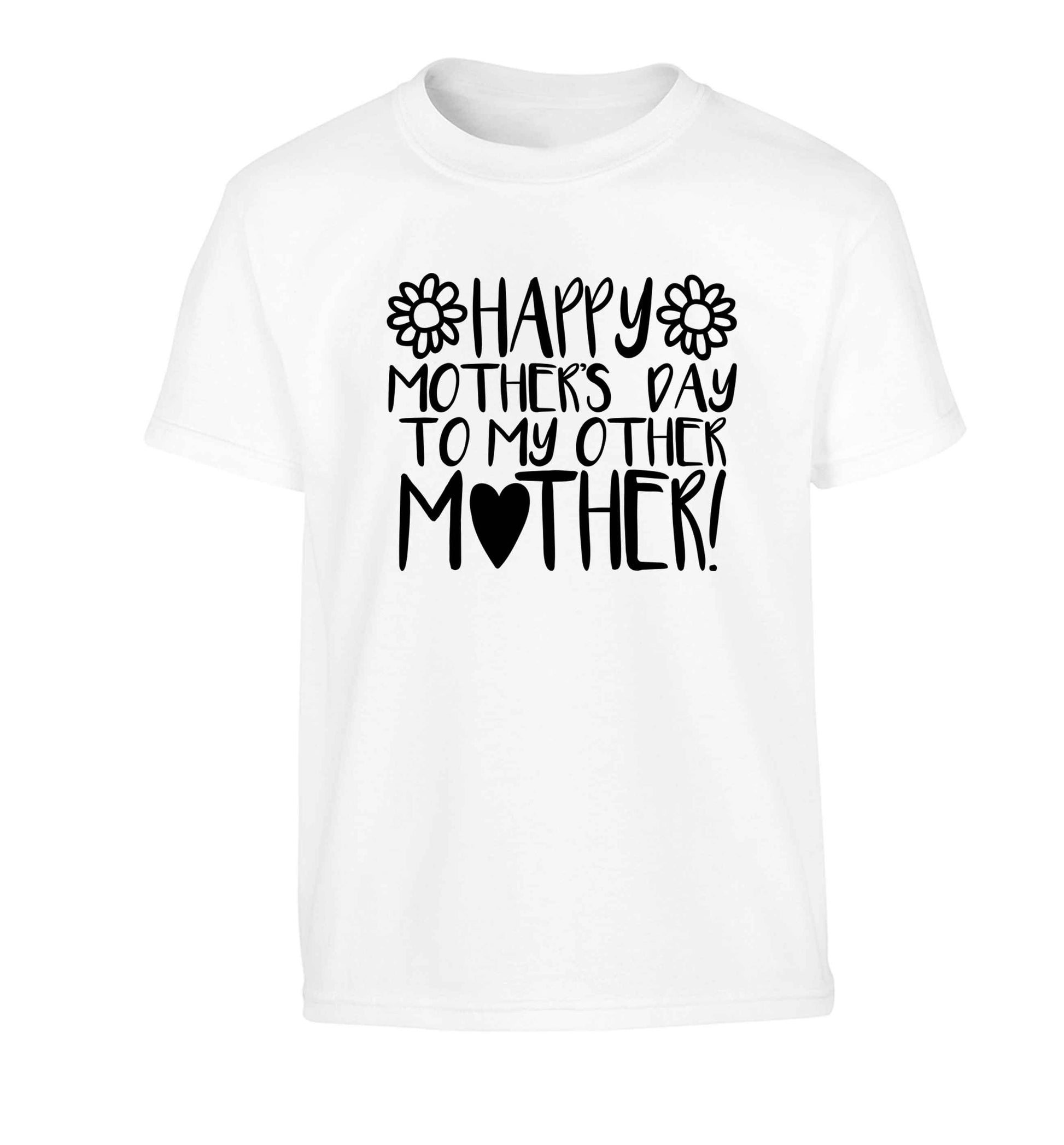 Happy mother's day to my other mother Children's white Tshirt 12-13 Years
