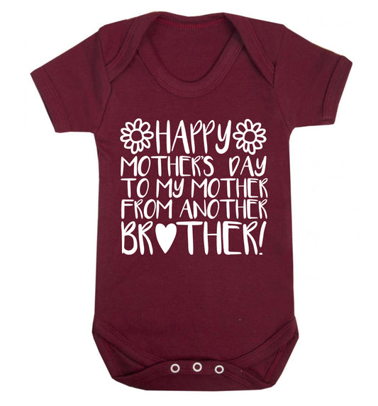 Happy mother's day to my mother from another brother Baby Vest maroon 18-24 months