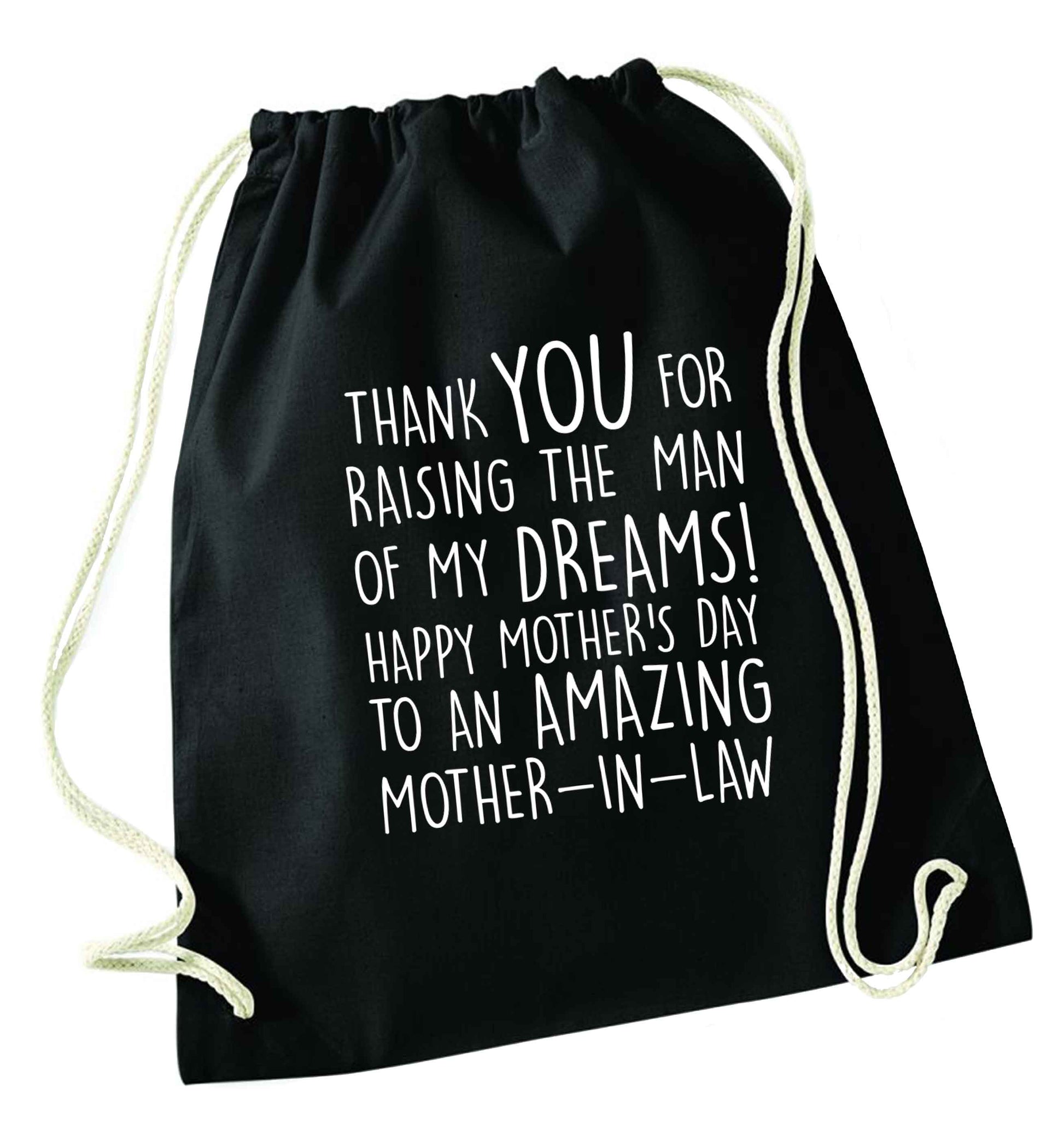 Raising the man of my dreams mother's day mother-in-law black drawstring bag