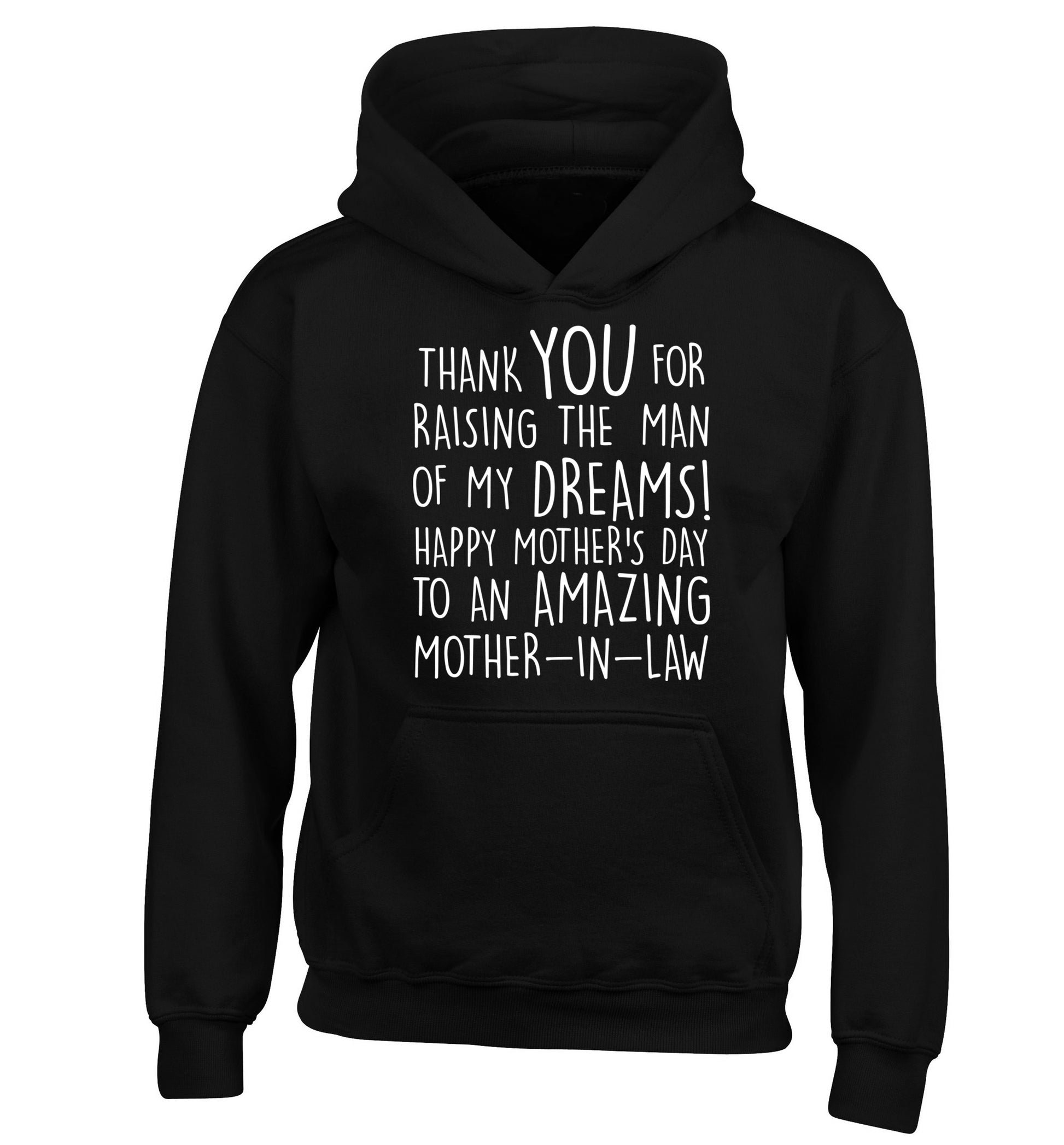 Thank you for raising the man of my dreams happy mother's day mother-in-law children's black hoodie 12-13 Years