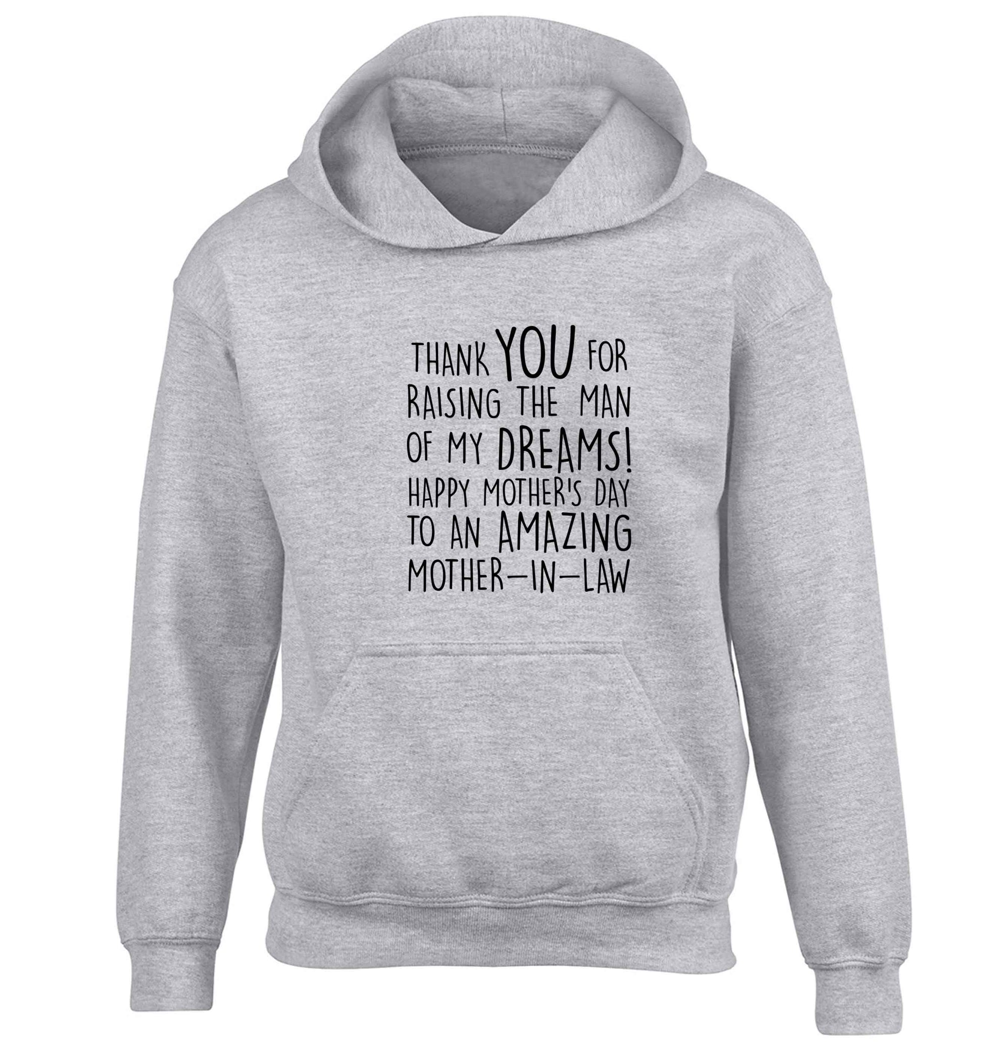 Raising the man of my dreams mother's day mother-in-law children's grey hoodie 12-13 Years