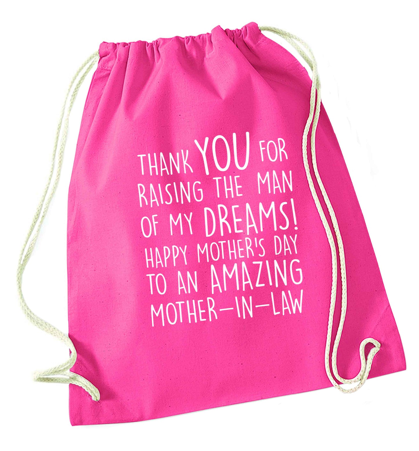 Raising the man of my dreams mother's day mother-in-law pink drawstring bag