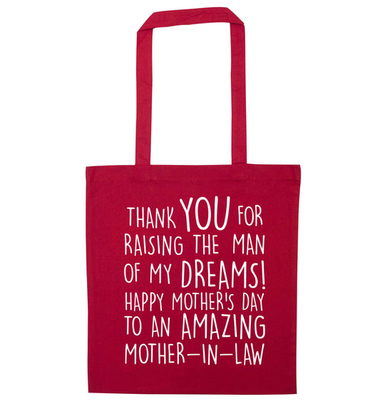 Raising the man of my dreams mother's day mother-in-law red tote bag