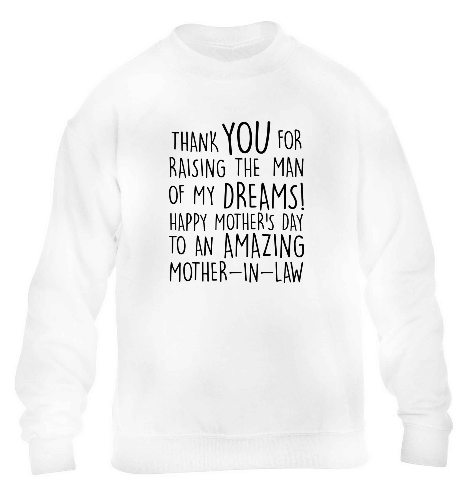 Raising the man of my dreams mother's day mother-in-law children's white sweater 12-13 Years