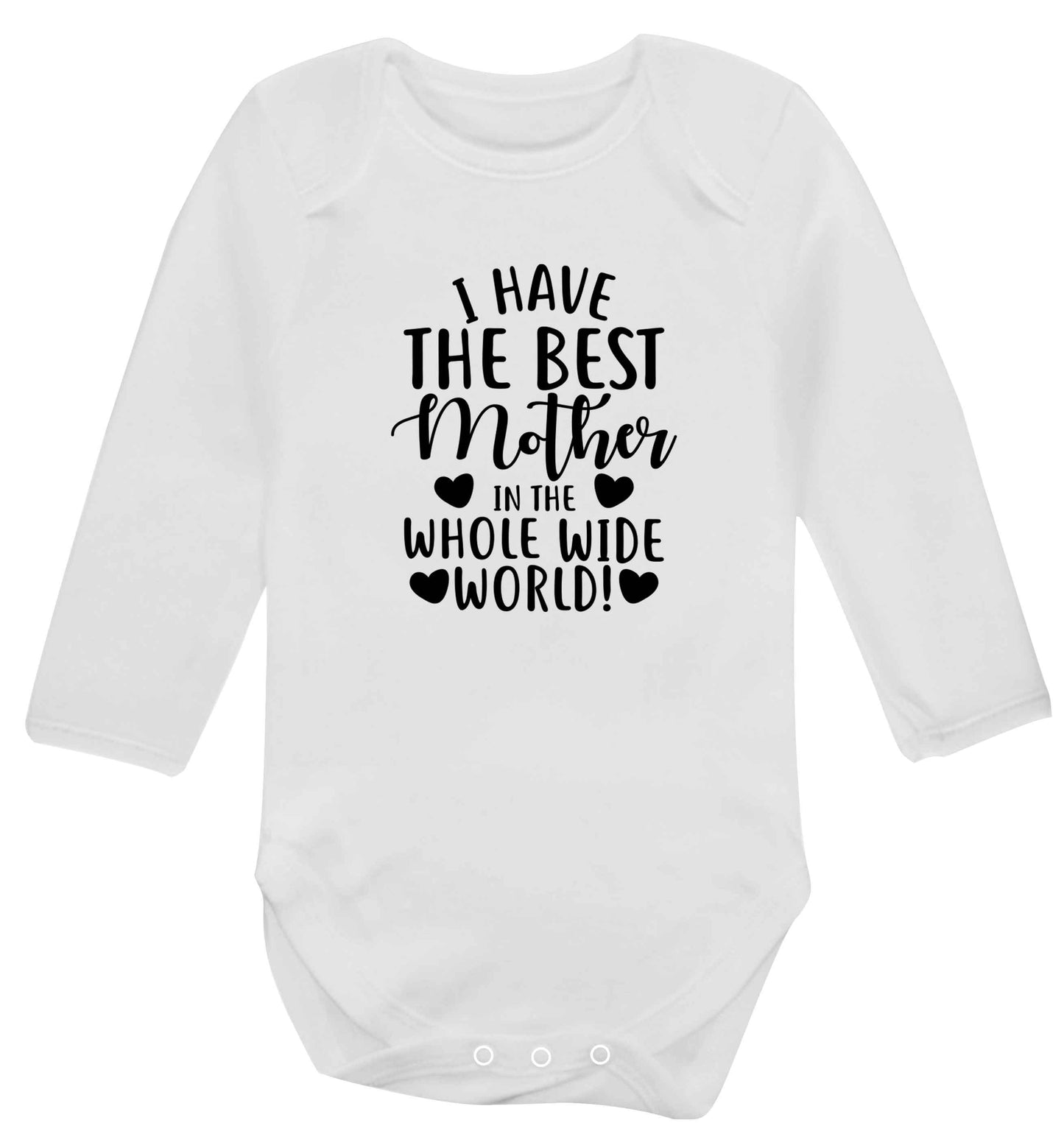 I have the best mother in the whole wide world baby vest long sleeved white 6-12 months