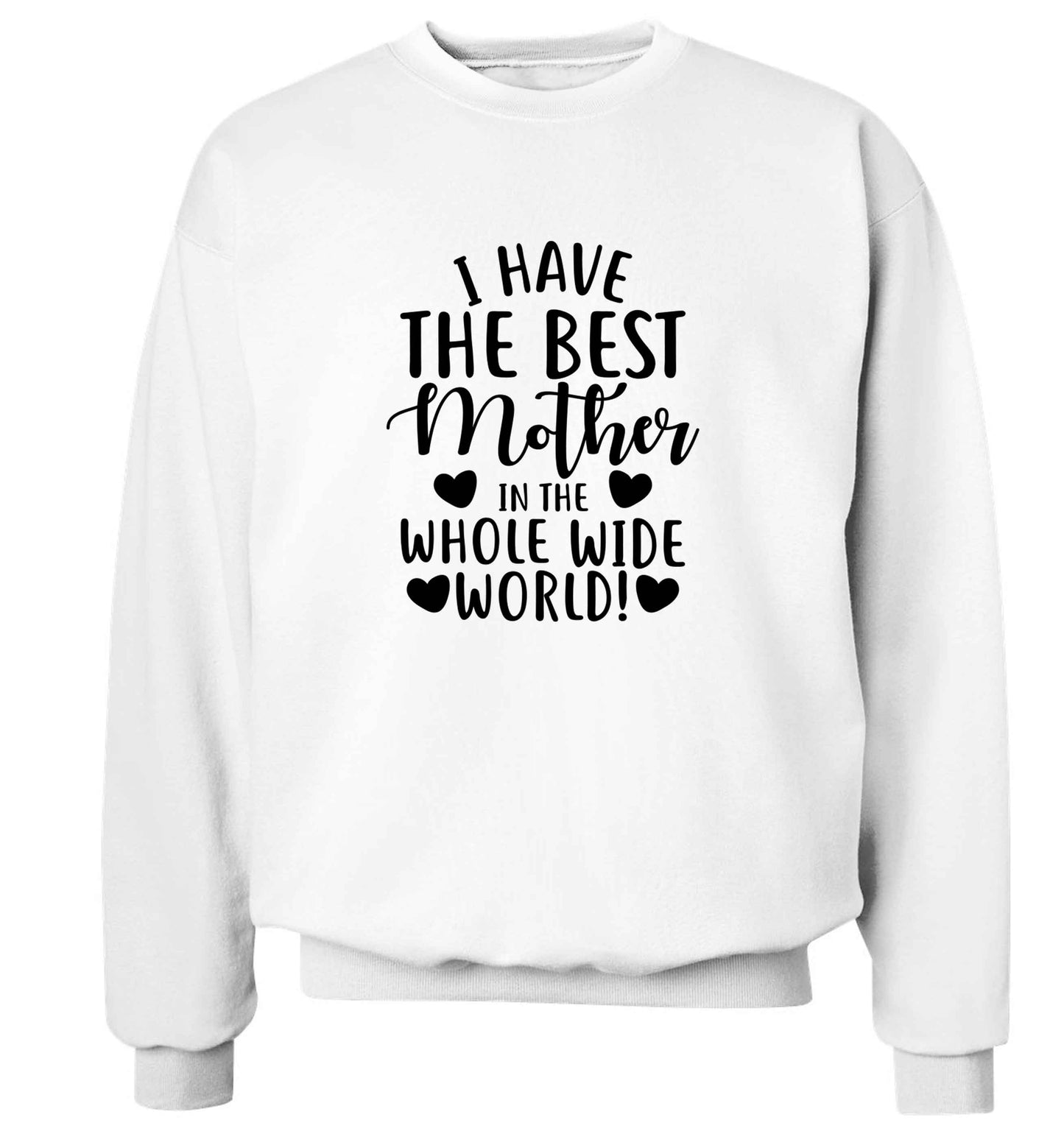 I have the best mother in the whole wide world adult's unisex white sweater 2XL