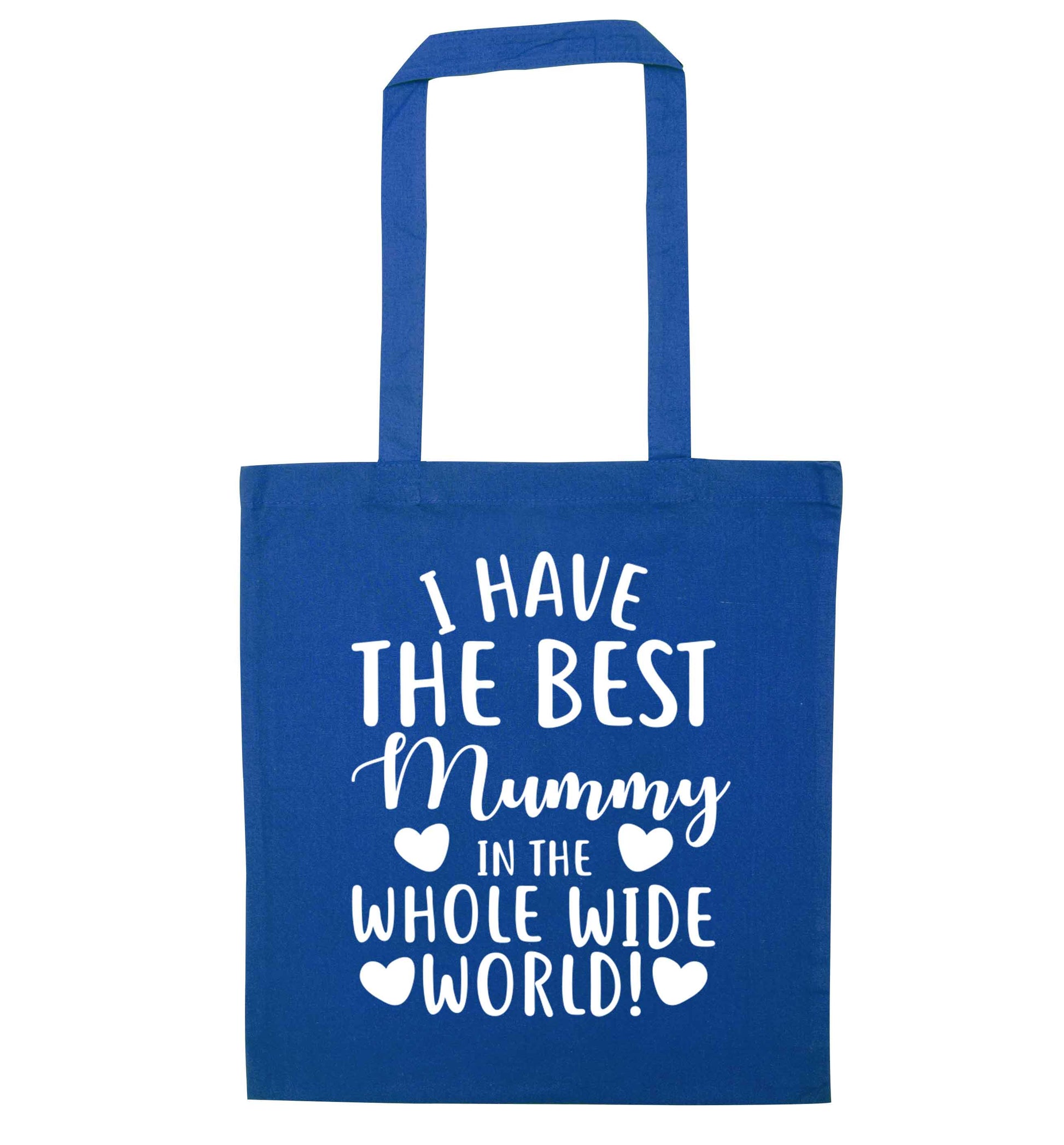I have the best mummy in the whole wide world blue tote bag