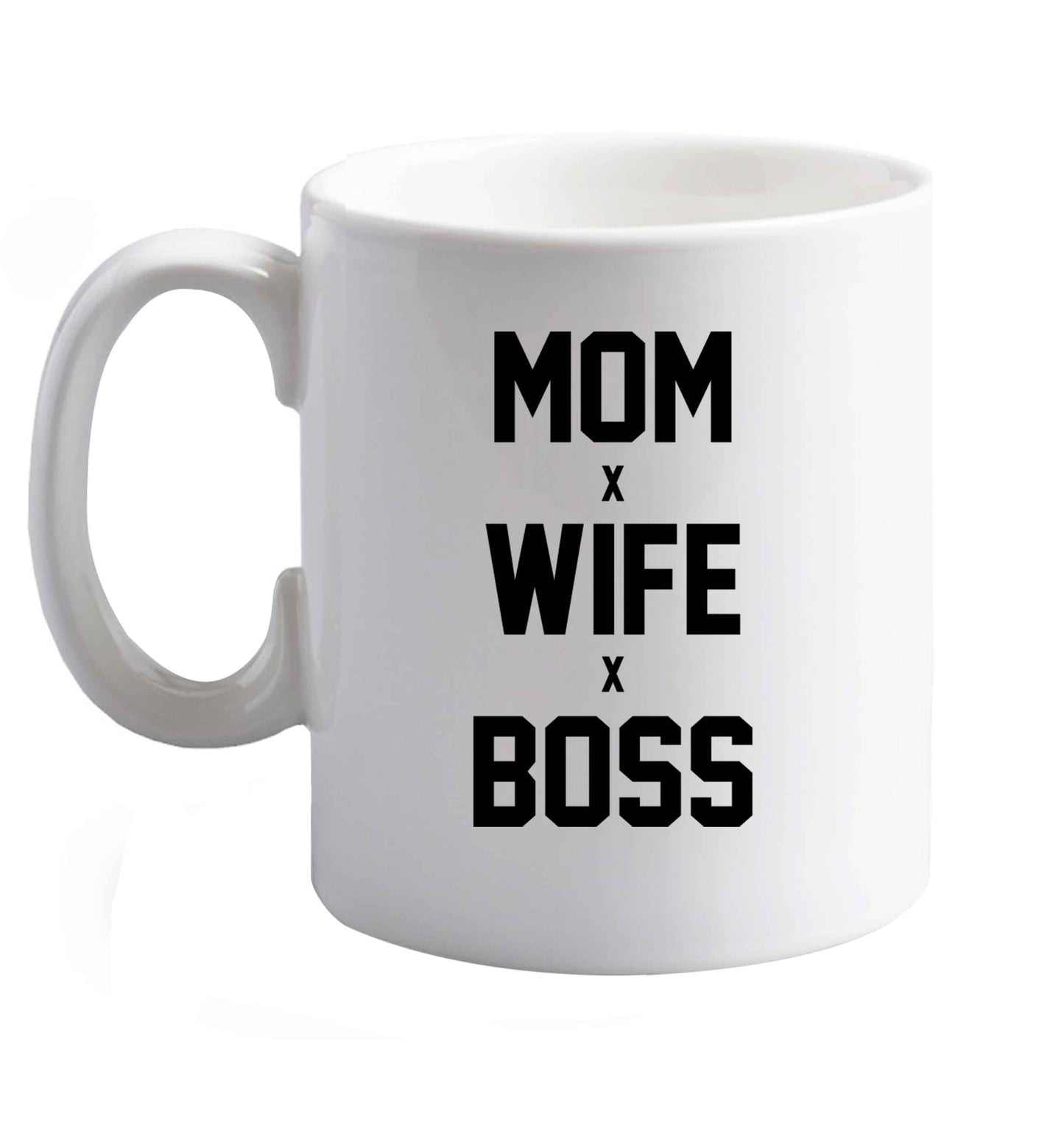 10 oz Mum wife boss ceramic mug right handed
