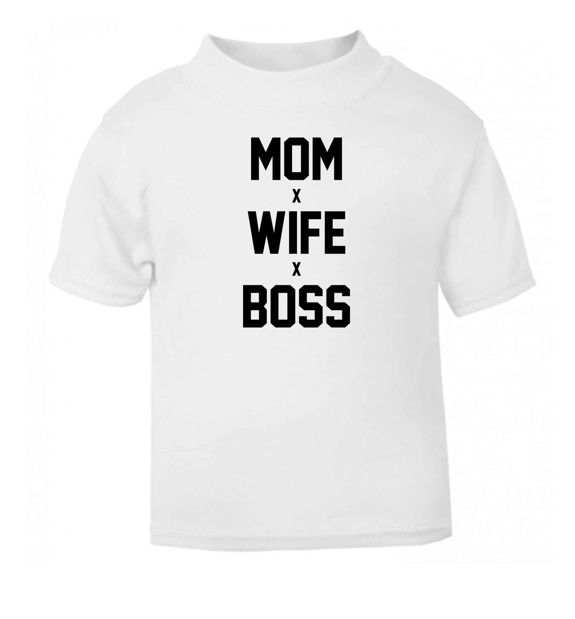 Mum wife boss white baby toddler Tshirt 2 Years