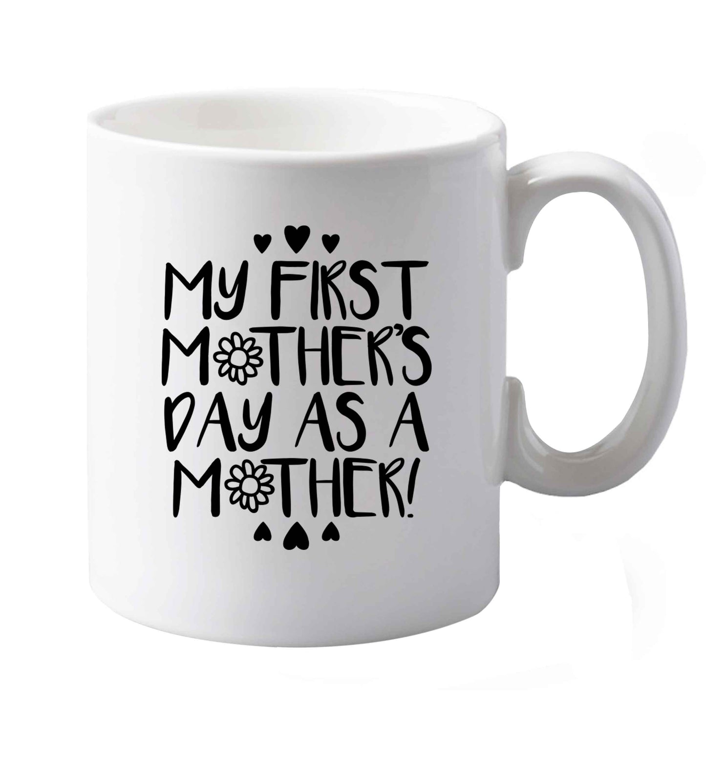 10 oz It's my first mother's day as a mother ceramic mug both sides