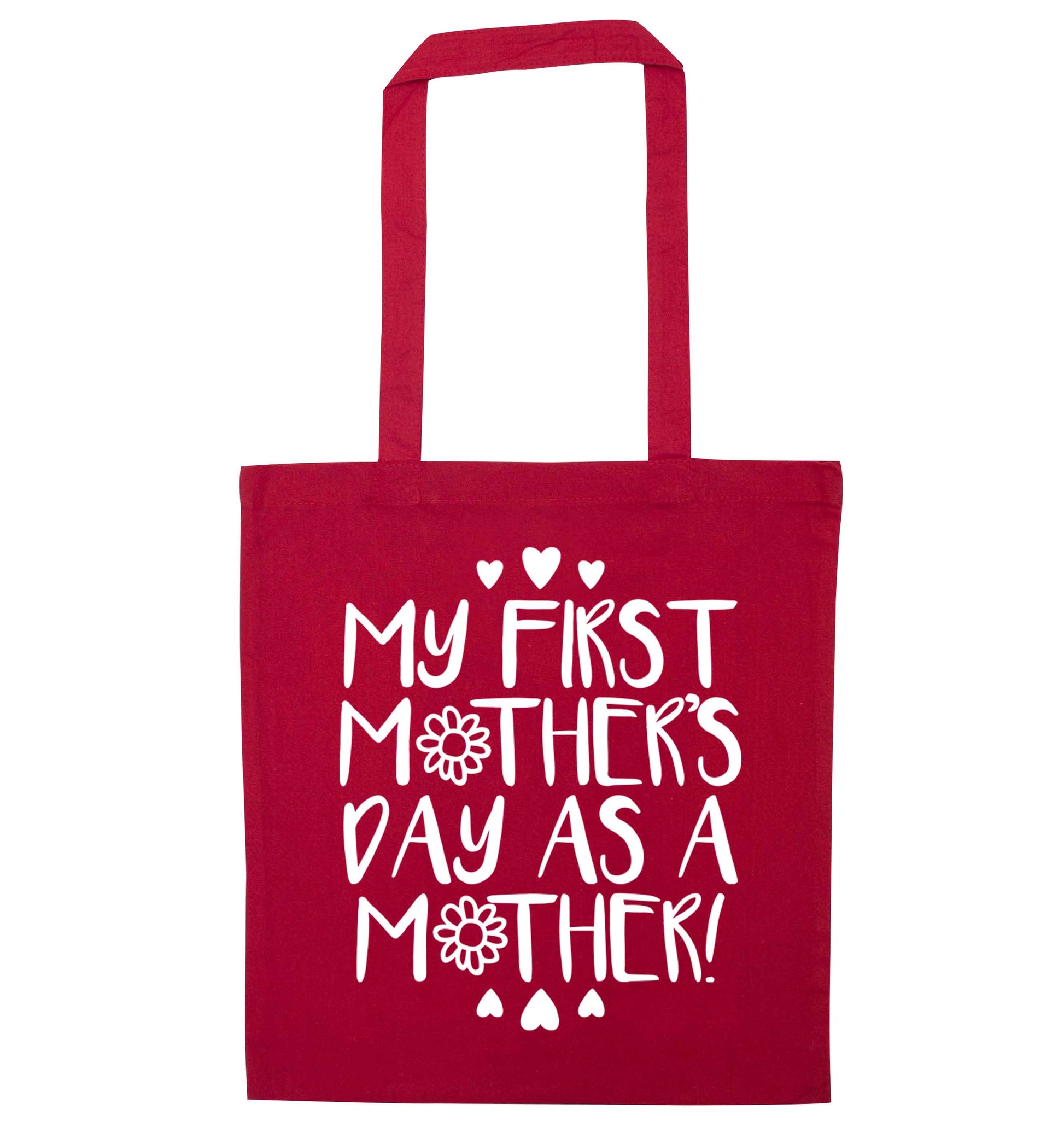 It's my first mother's day as a mother red tote bag