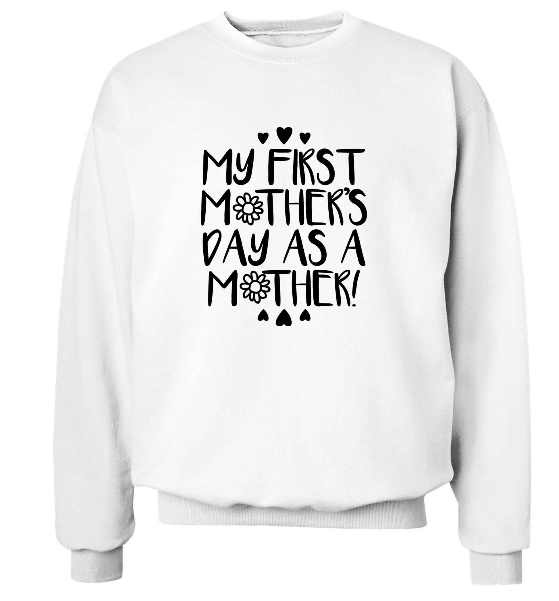 It's my first mother's day as a mother adult's unisex white sweater 2XL