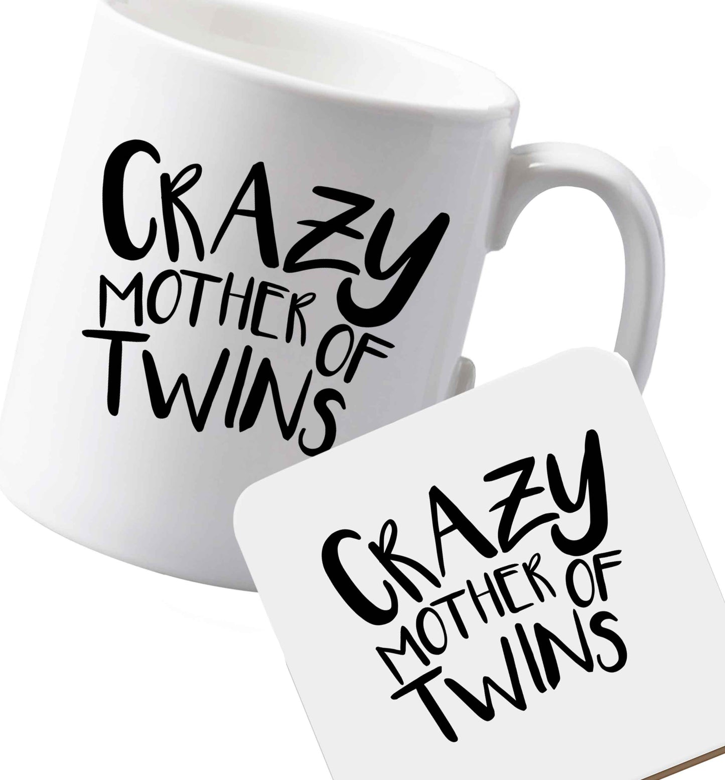 10 oz Ceramic mug and coaster Crazy mother of twins both sides
