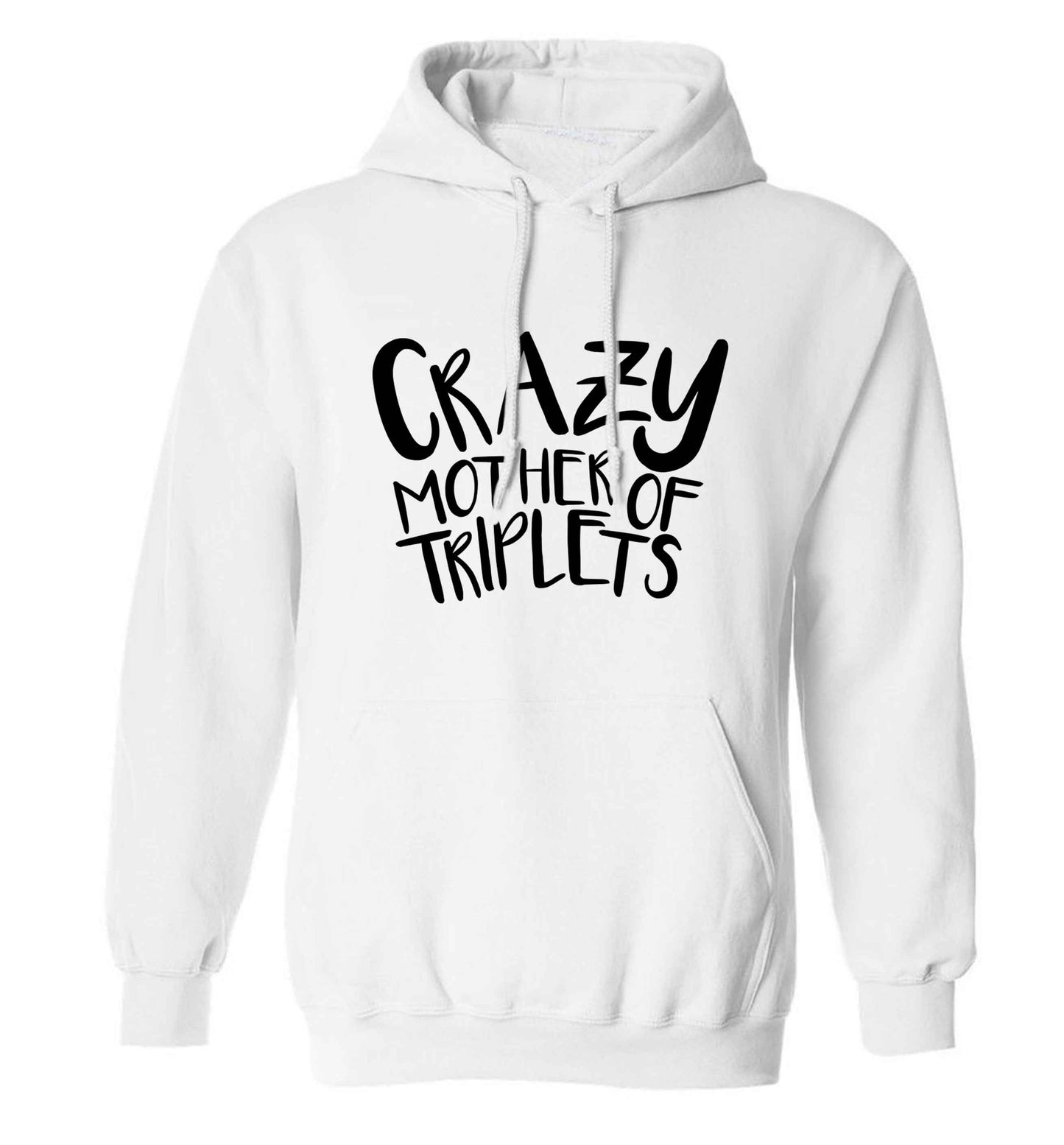 Crazy mother of triplets adults unisex white hoodie 2XL