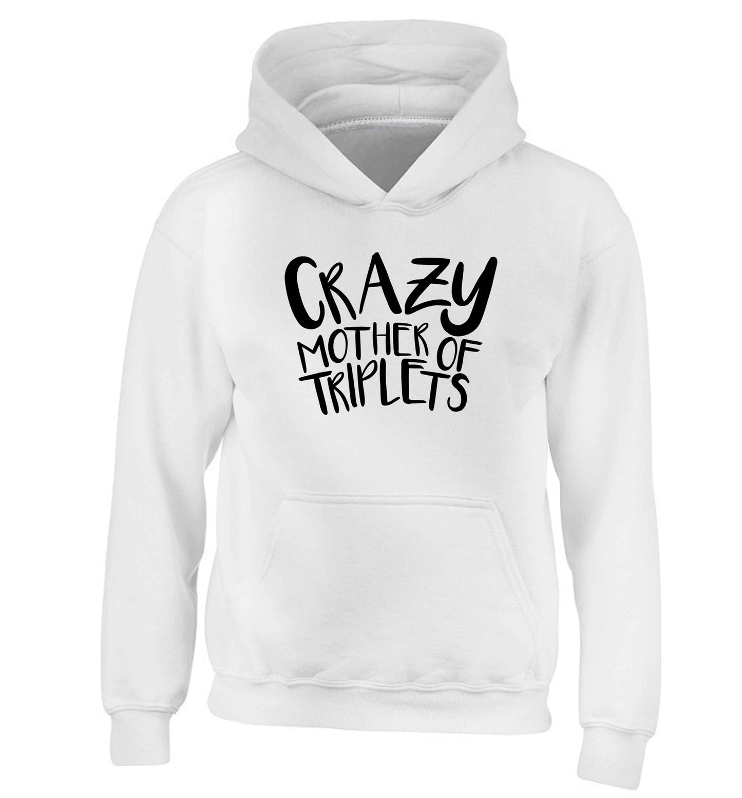 Crazy mother of triplets children's white hoodie 12-13 Years