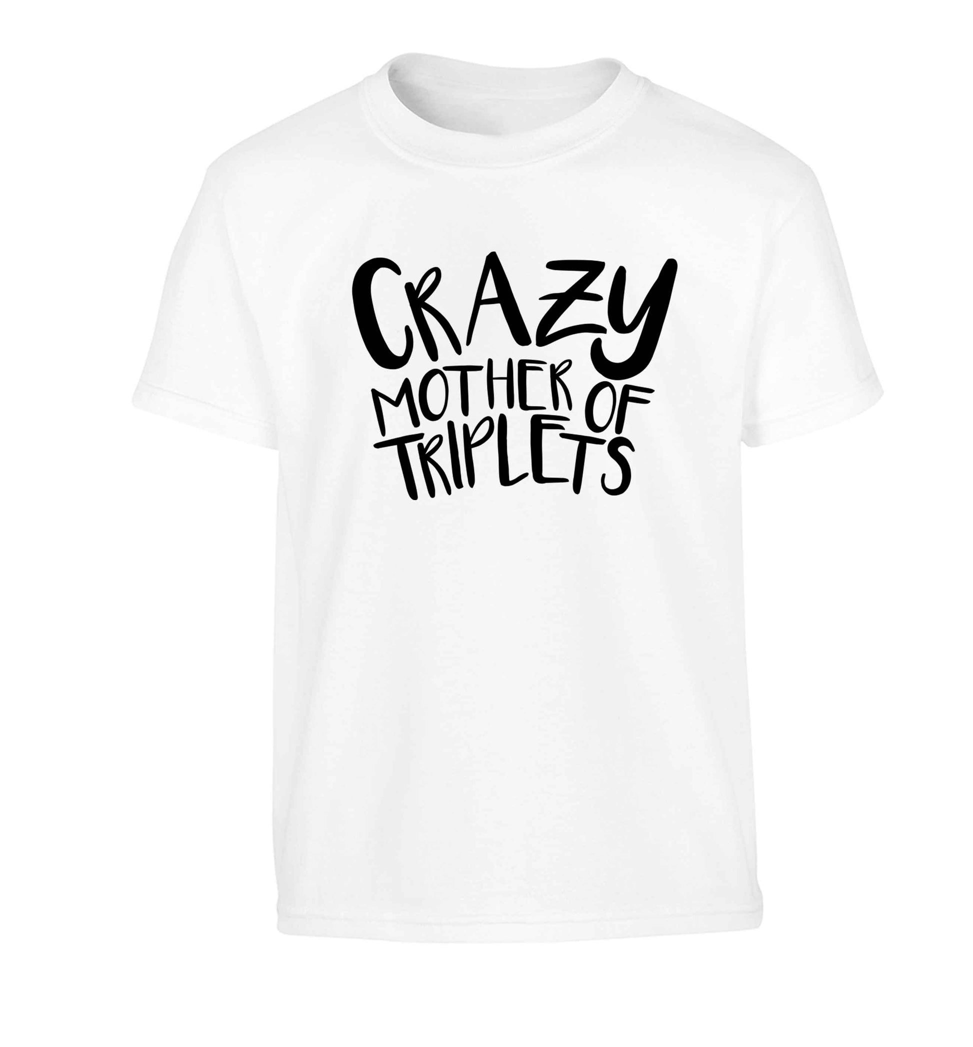 Crazy mother of triplets Children's white Tshirt 12-13 Years
