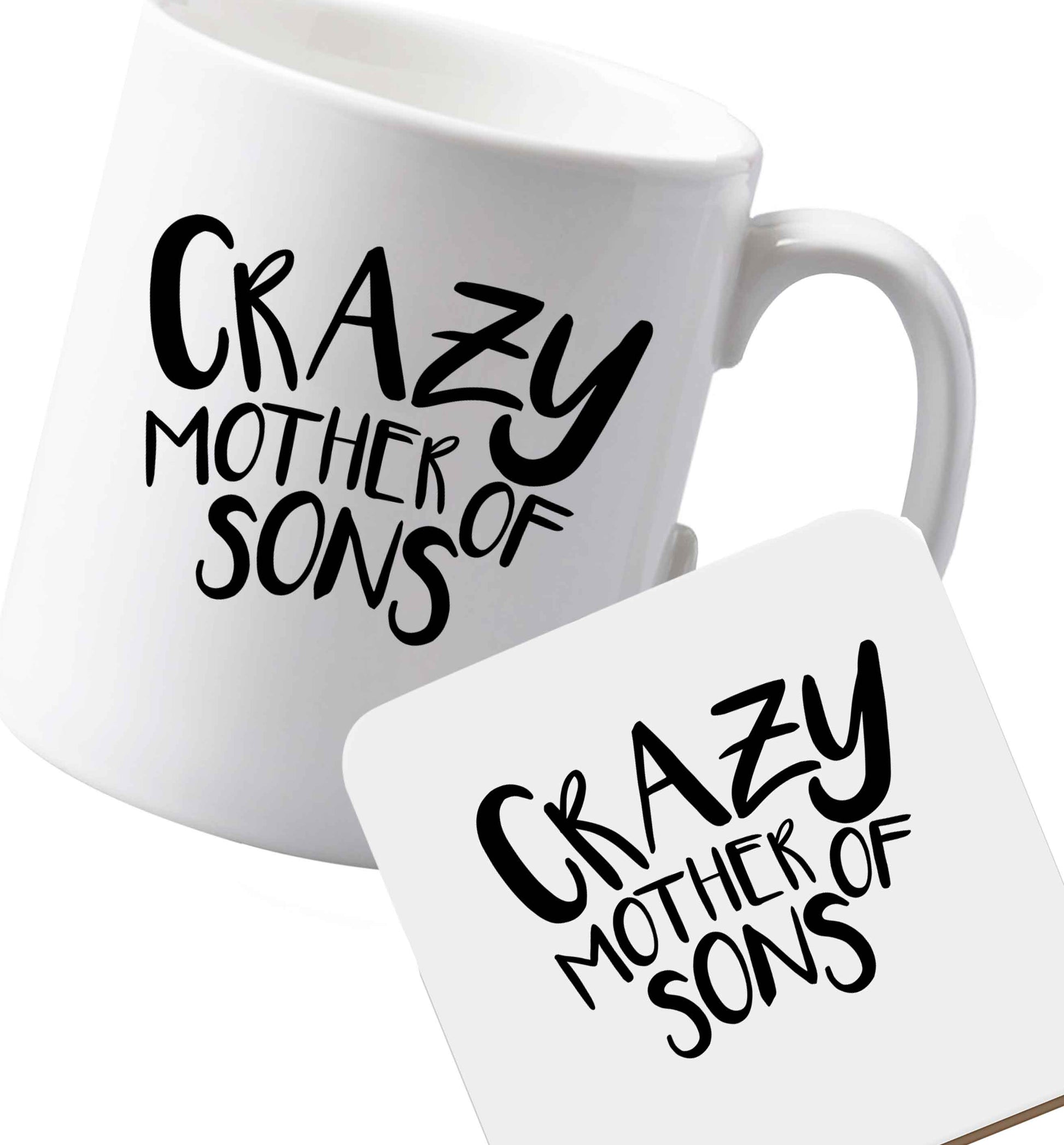 10 oz Ceramic mug and coaster Crazy mother of sons both sides