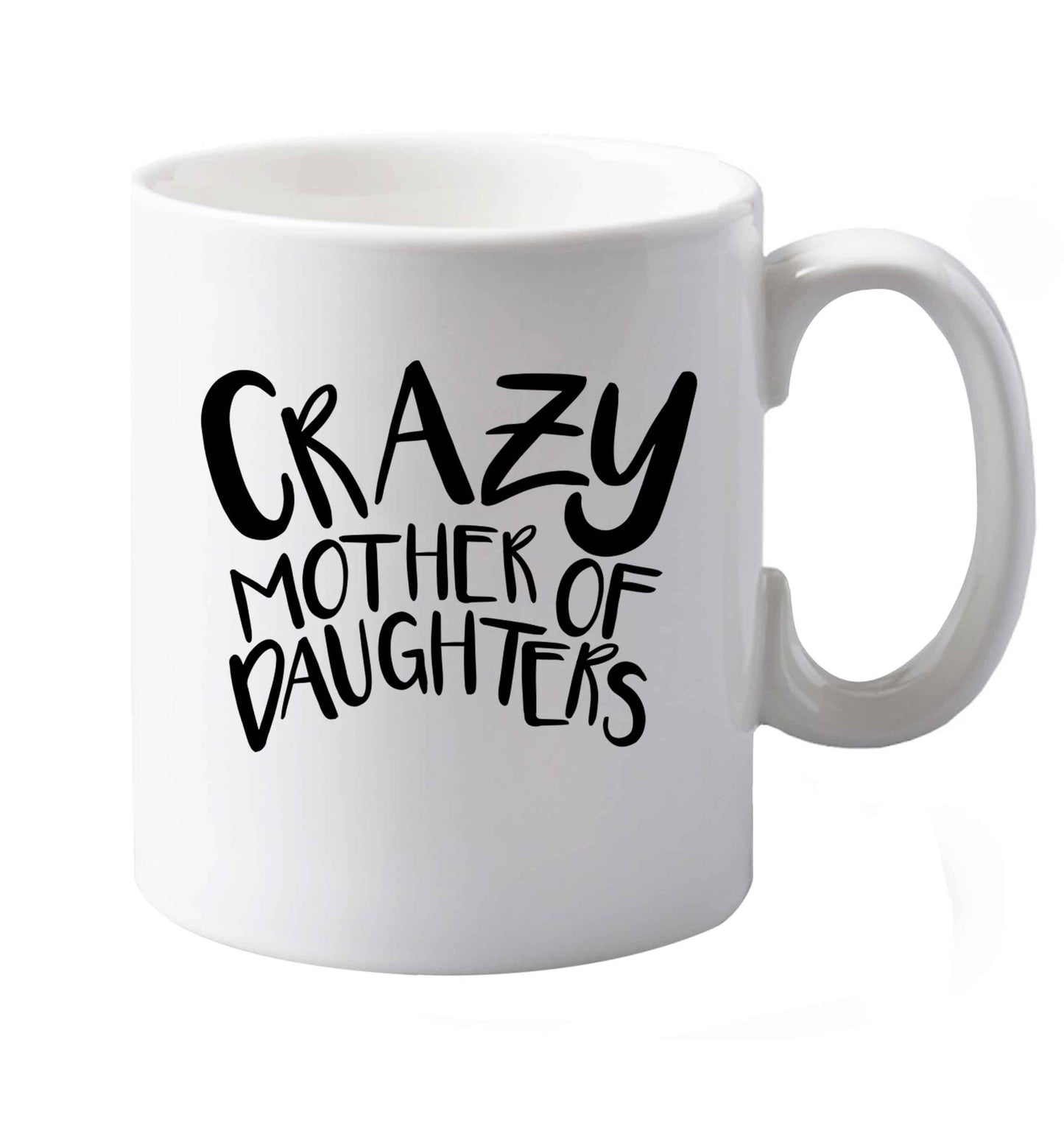 10 oz Crazy mother of daughters ceramic mug both sides