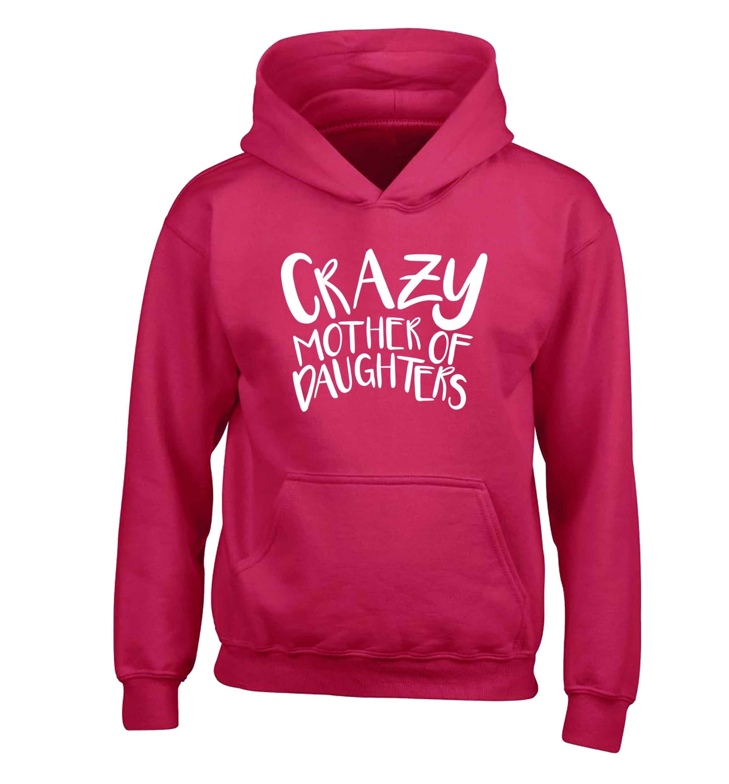 Crazy mother of daughters children's pink hoodie 12-13 Years
