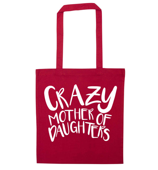 Crazy mother of daughters red tote bag