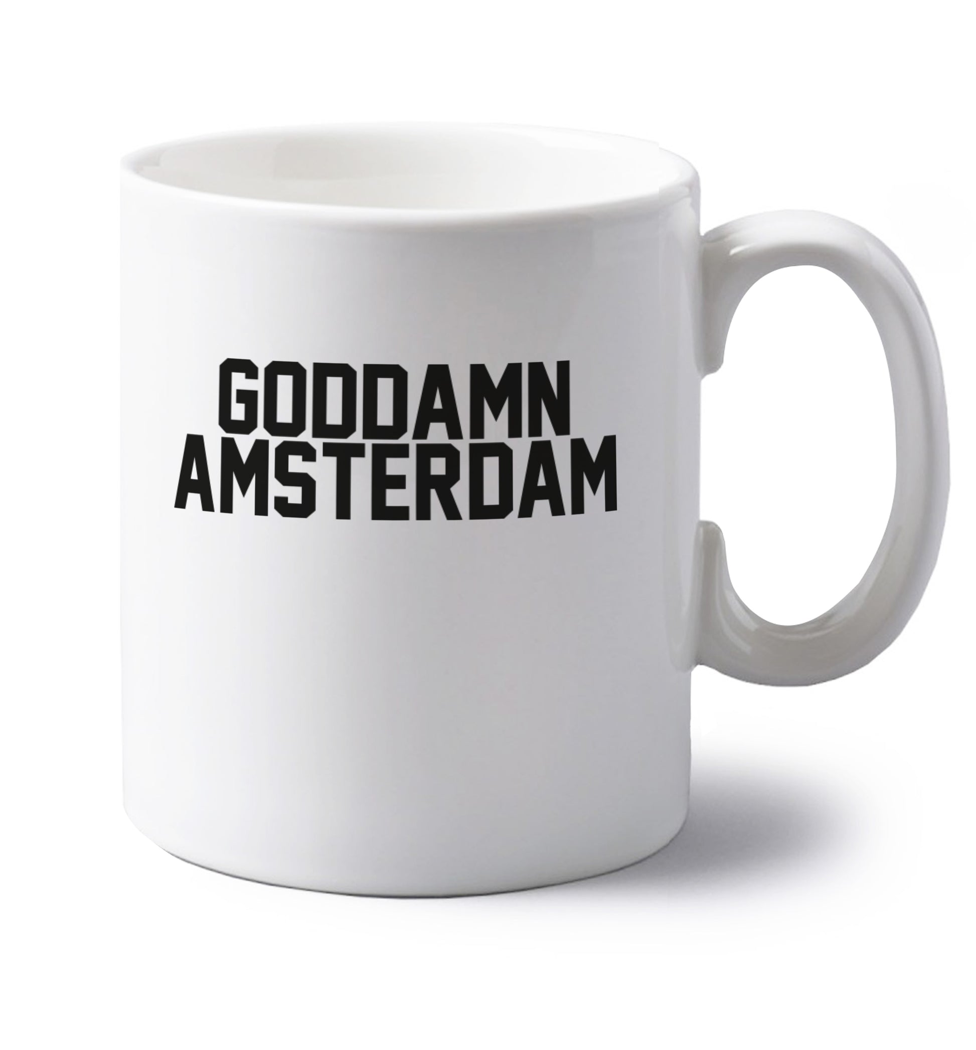 Goddamn Amsterdam left handed white ceramic mug 