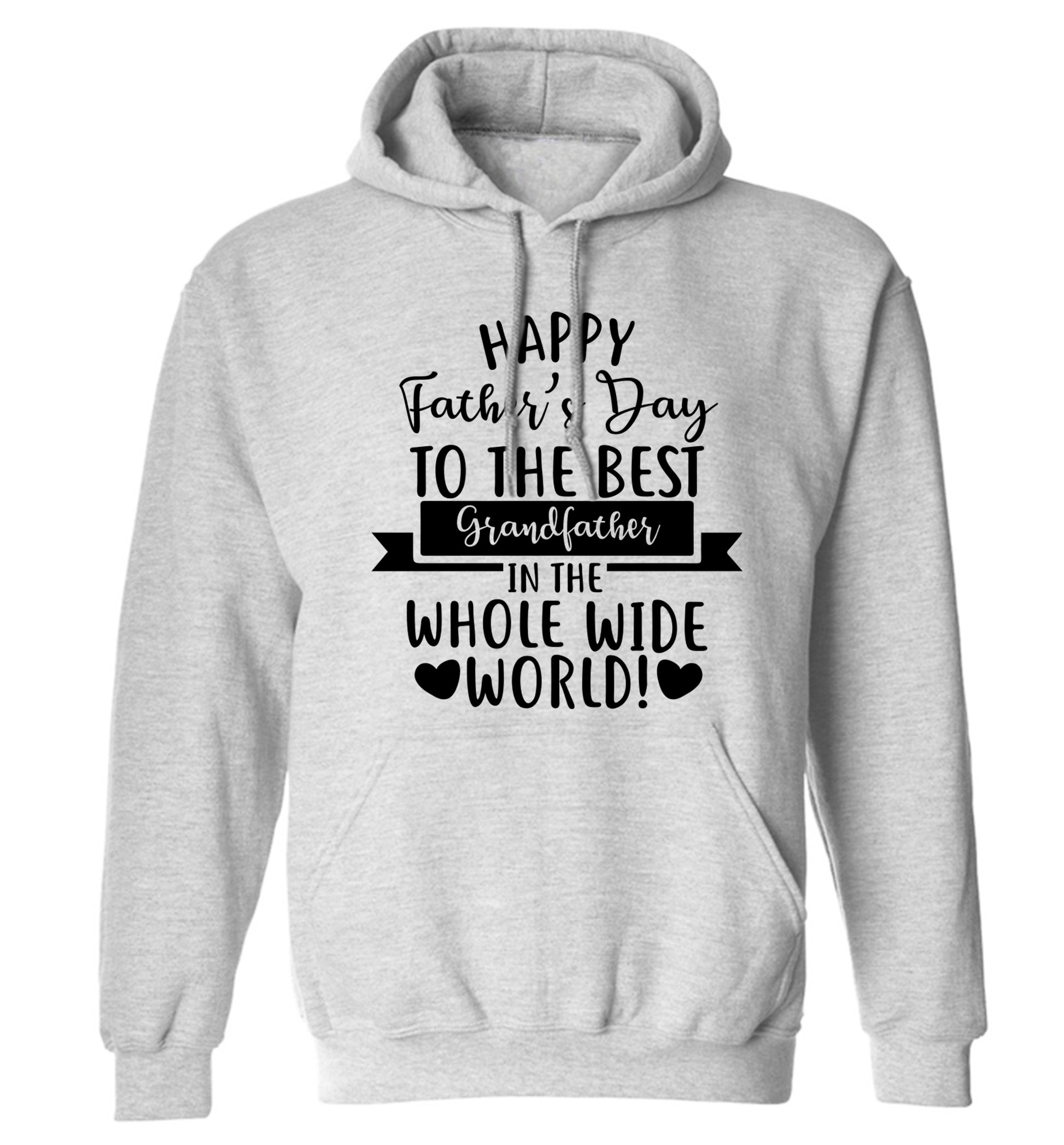 Happy Father's Day to the best grandfather in the world adults unisex grey hoodie 2XL