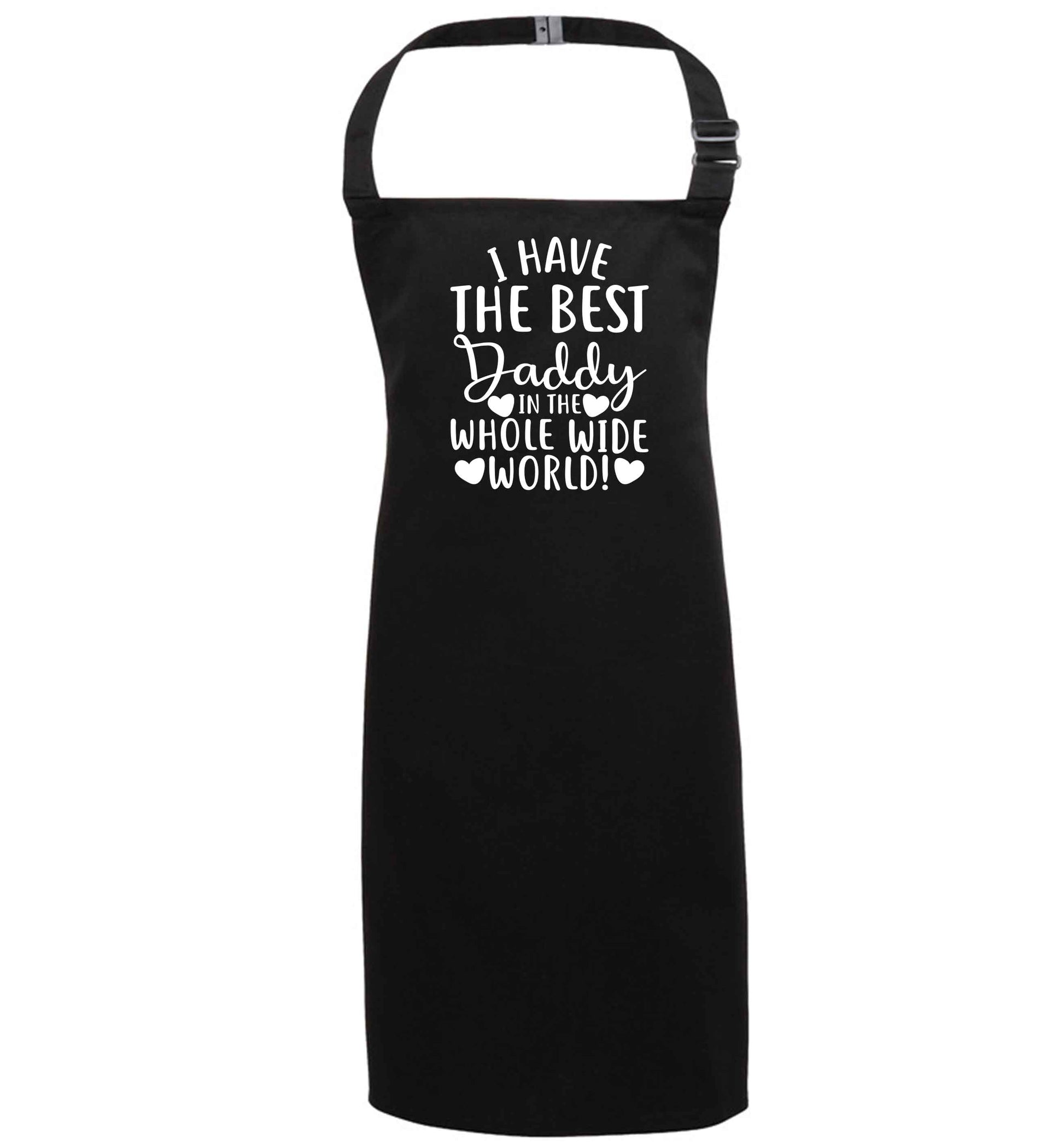 I have the best daddy in the whole wide world black apron 7-10 years