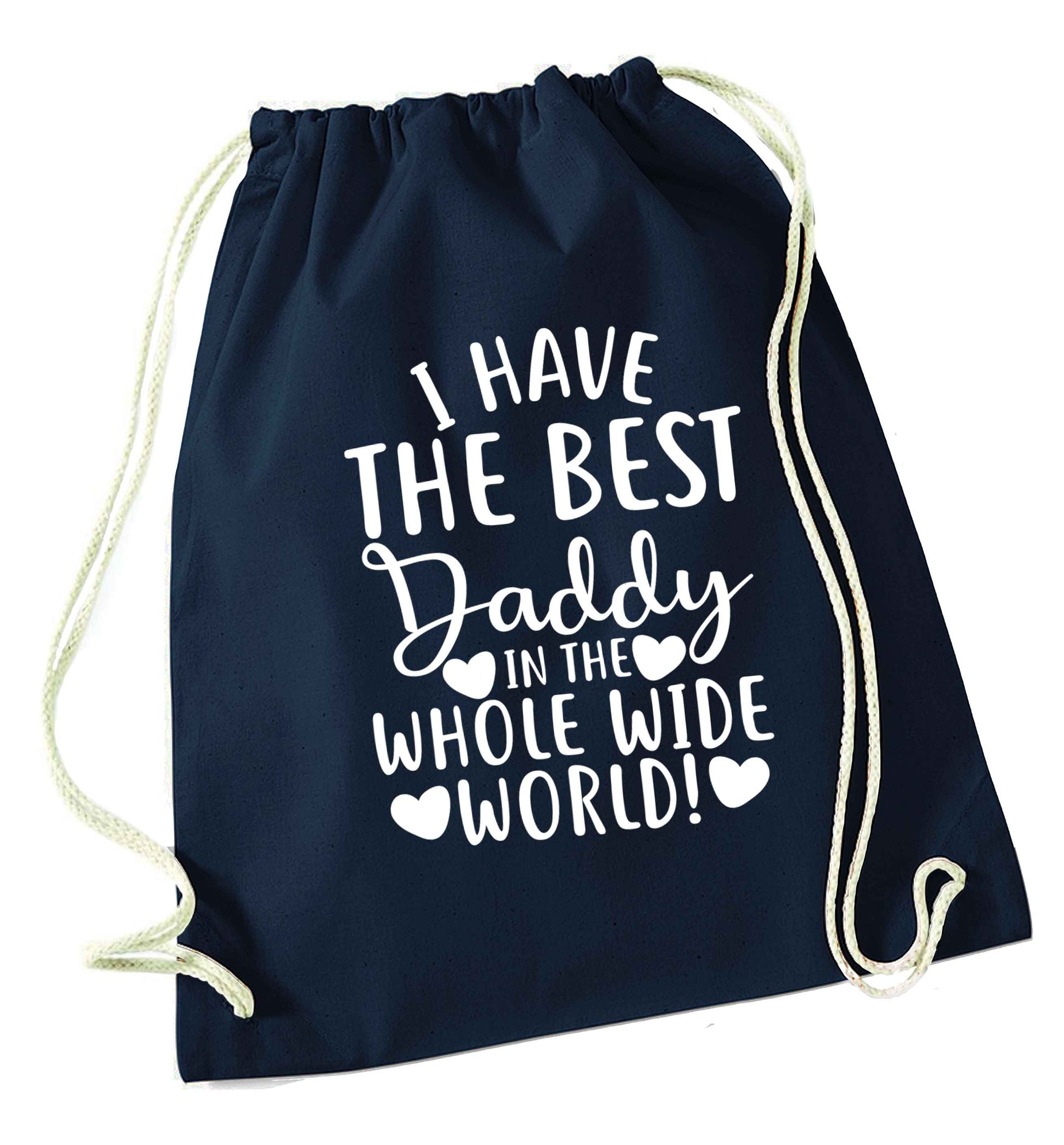 I have the best daddy in the whole wide world navy drawstring bag