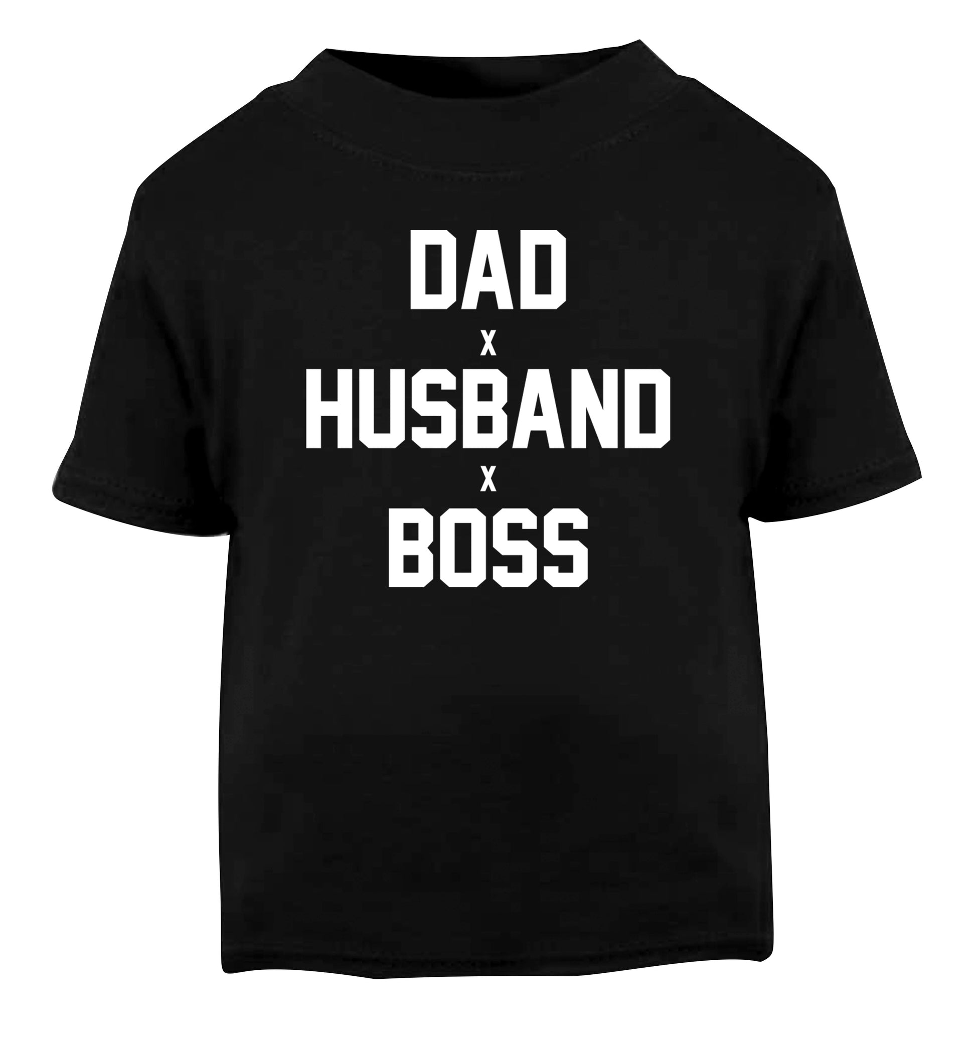 Dad husband boss Black Baby Toddler Tshirt 2 years