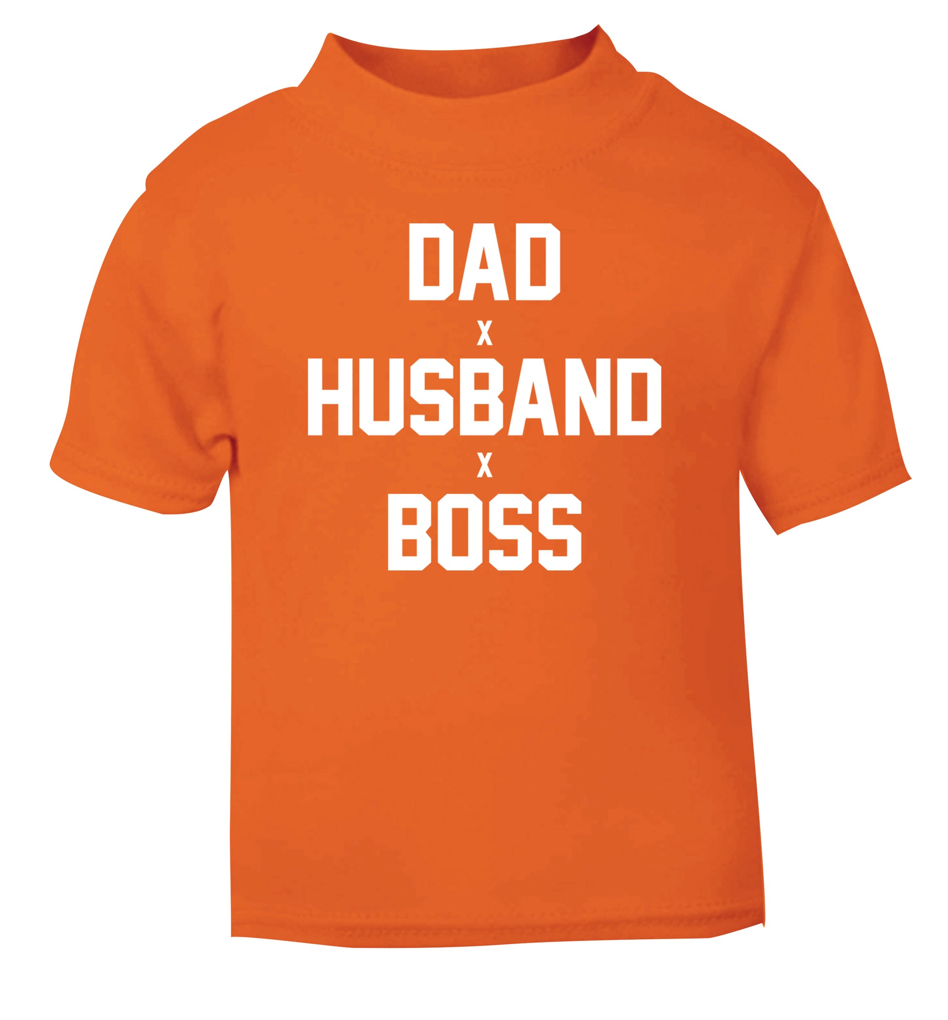 Dad husband boss orange Baby Toddler Tshirt 2 Years