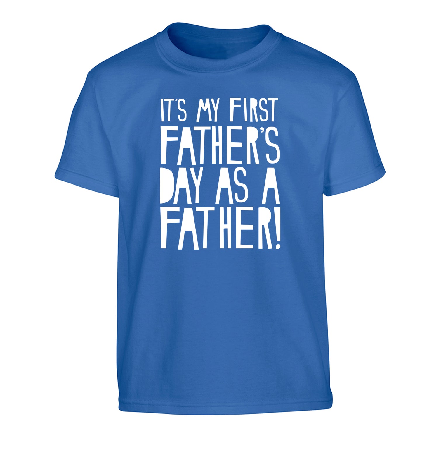It's my first Father's Day as a father! Children's blue Tshirt 12-13 Years