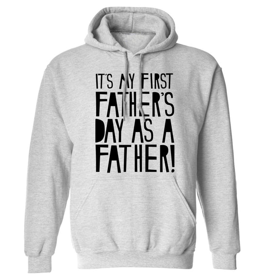 It's my first Father's Day as a father! adults unisex grey hoodie 2XL