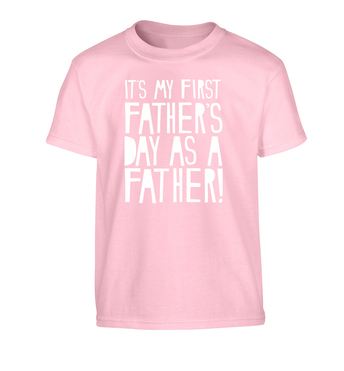 It's my first Father's Day as a father! Children's light pink Tshirt 12-13 Years