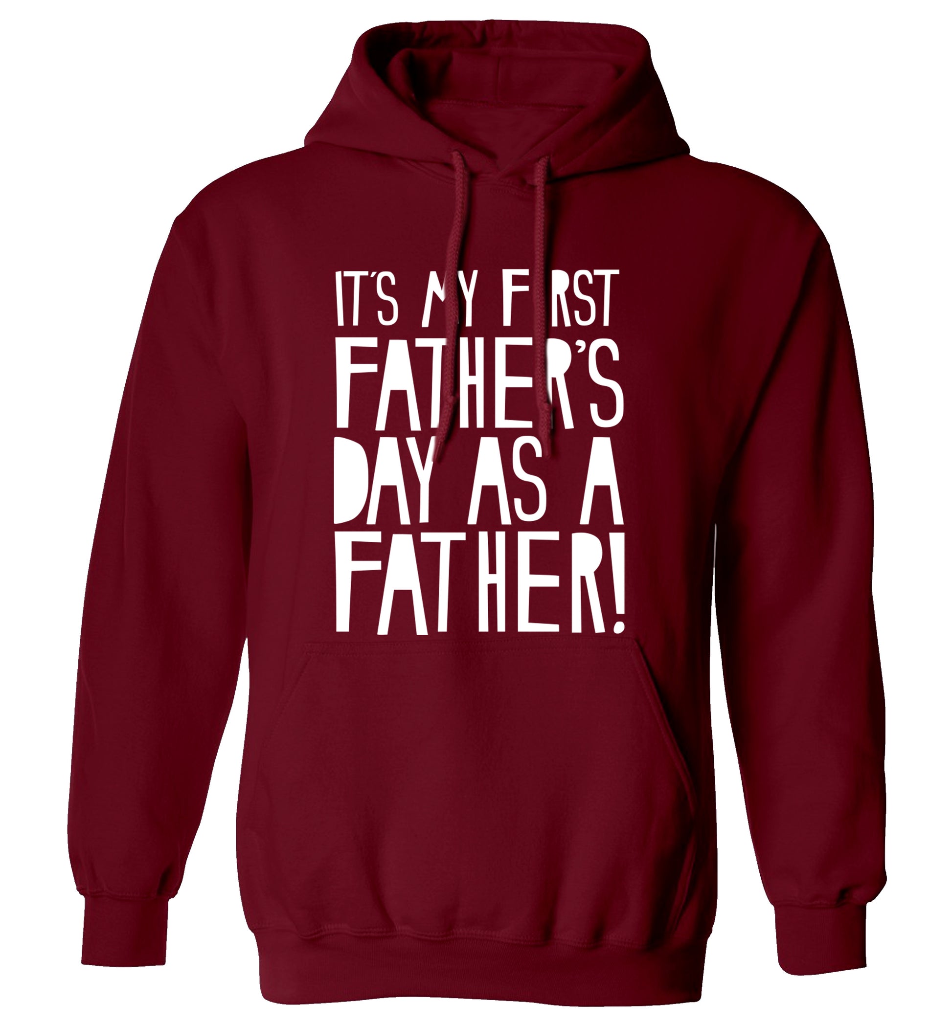 It's my first Father's Day as a father! adults unisex maroon hoodie 2XL