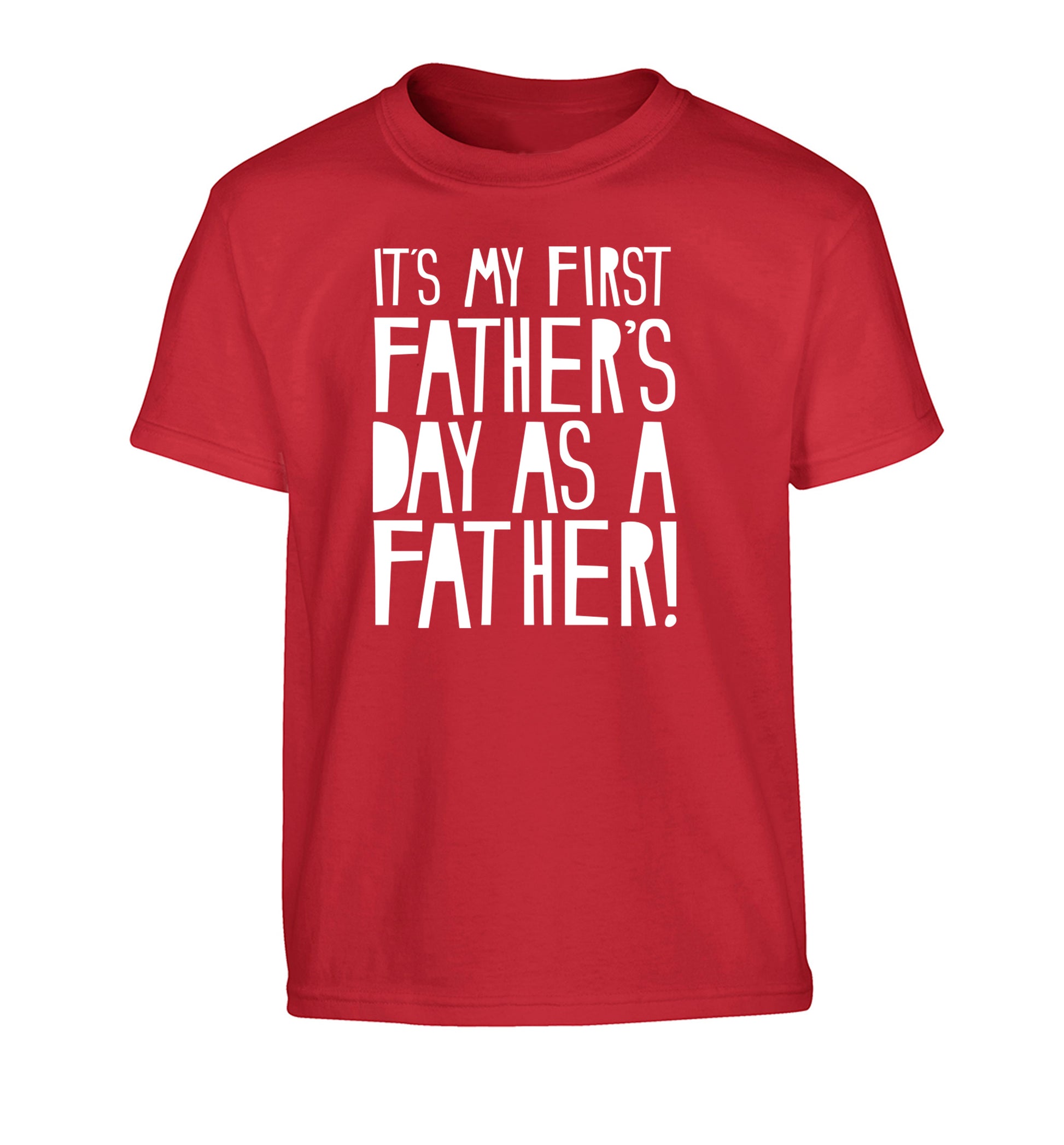 It's my first Father's Day as a father! Children's red Tshirt 12-13 Years