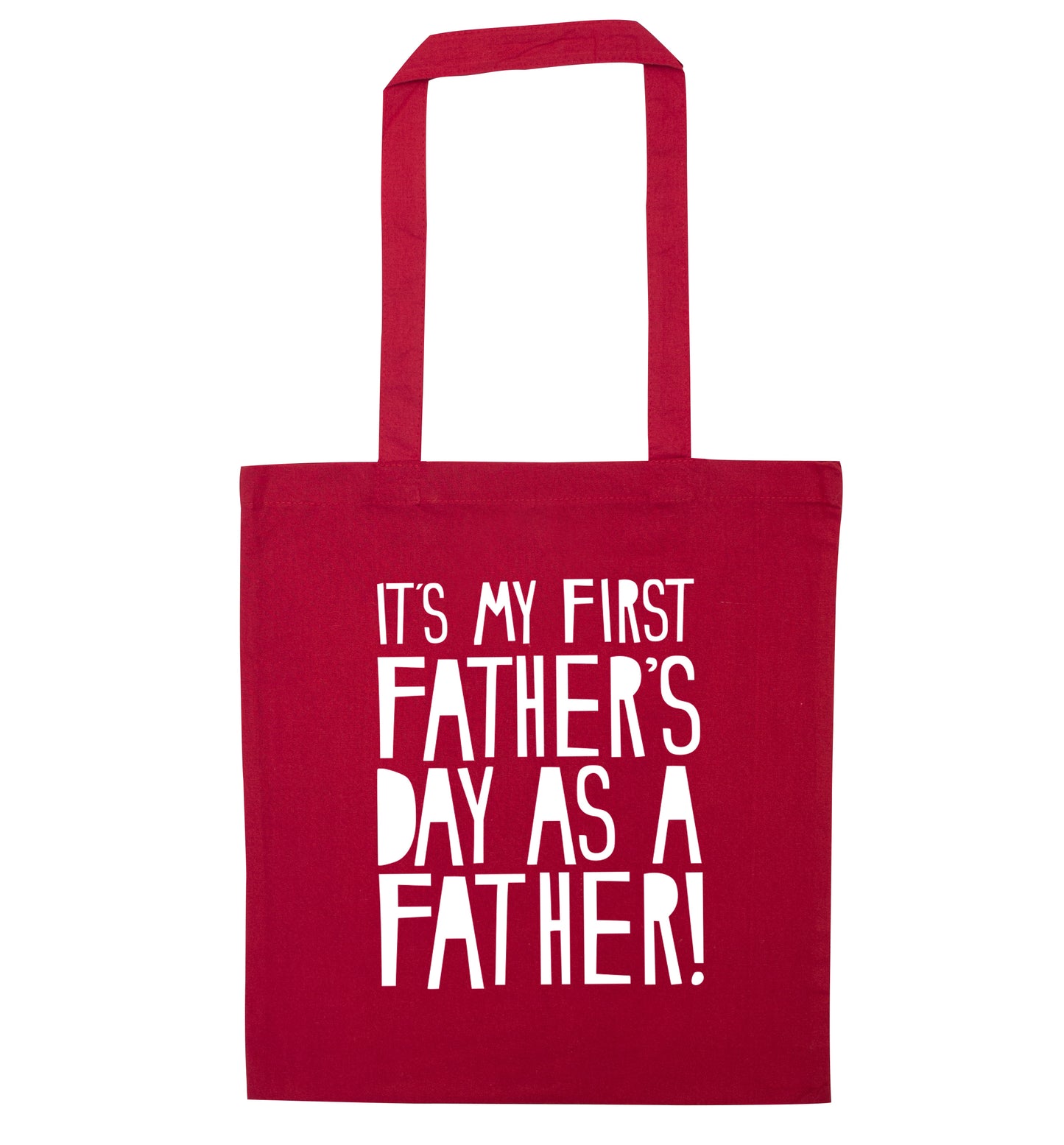 It's my first Father's Day as a father! red tote bag