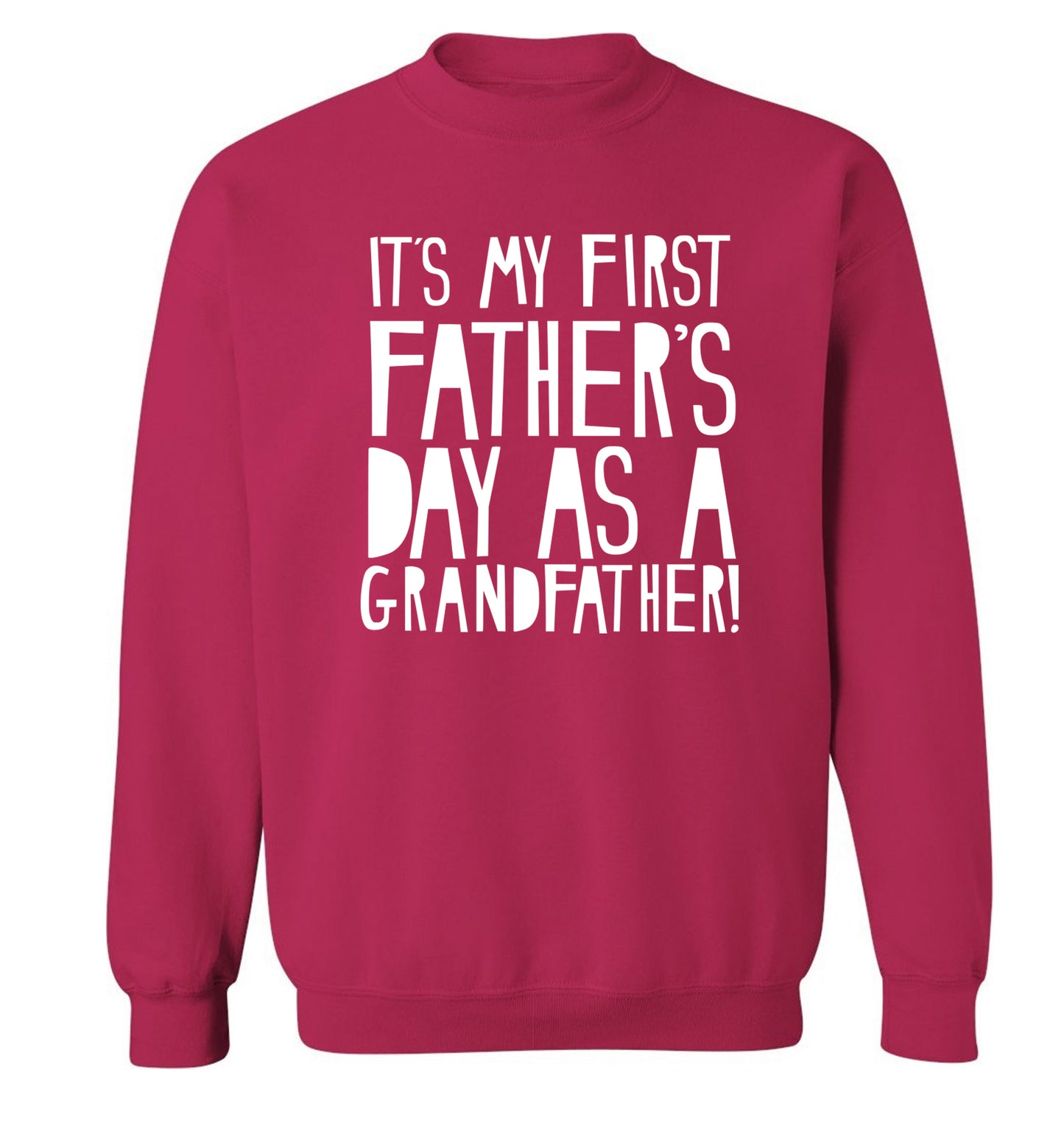 It's my first Father's Day as a Grandfather! Adult's unisex pink Sweater 2XL