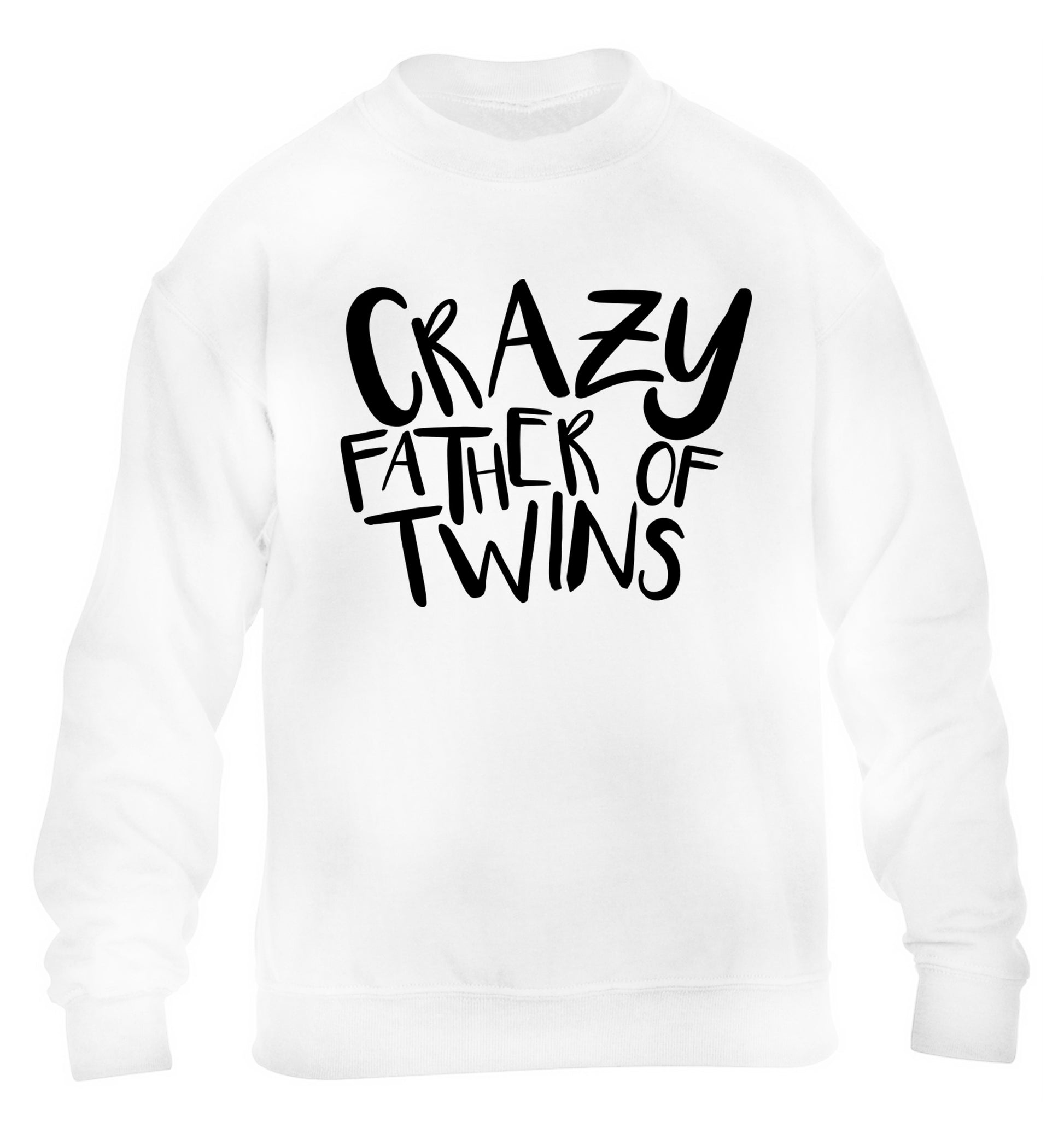 Crazy father of twins children's white sweater 12-13 Years