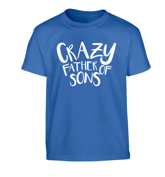 Crazy father of sons Children's blue Tshirt 12-13 Years