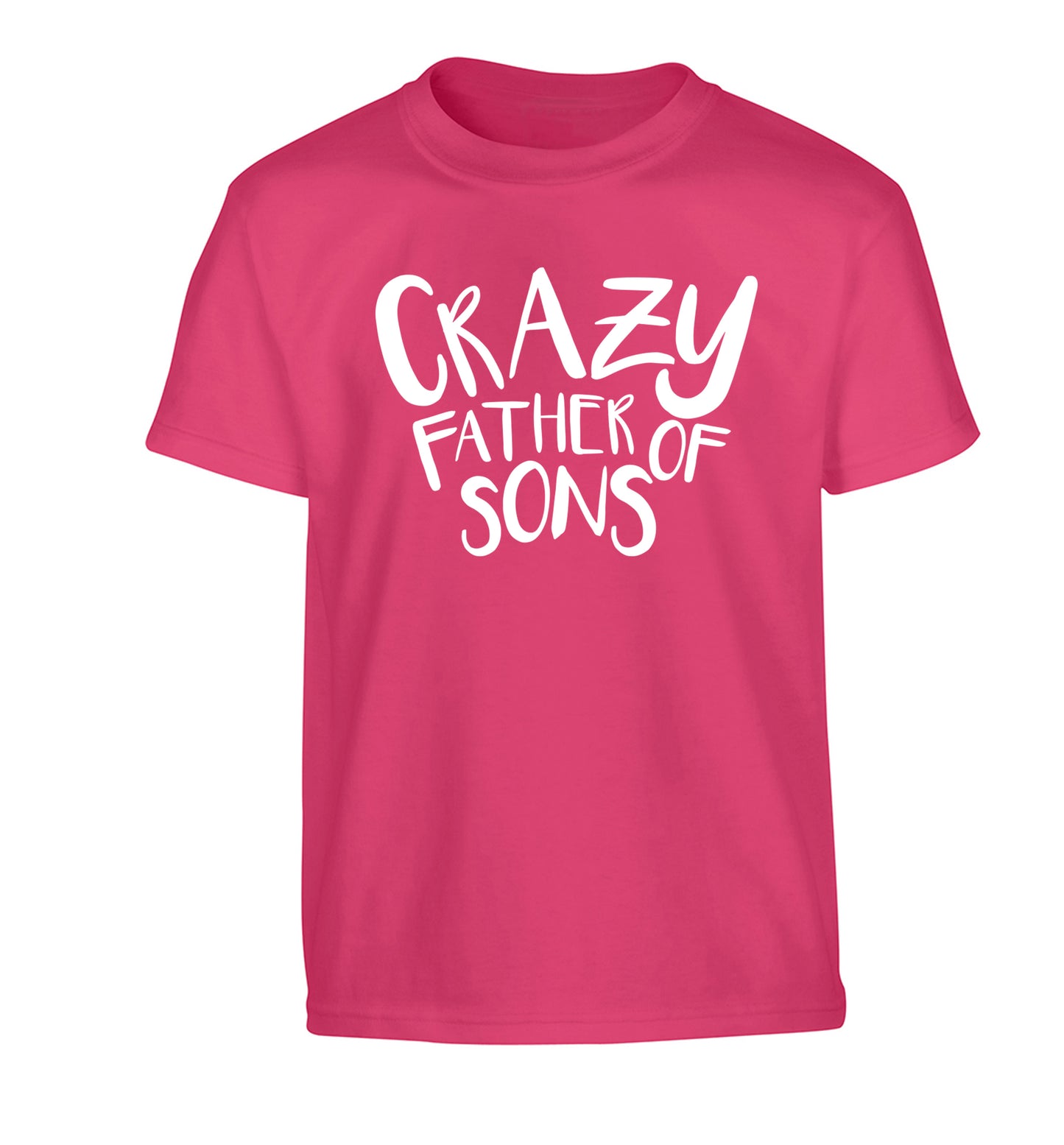 Crazy father of sons Children's pink Tshirt 12-13 Years